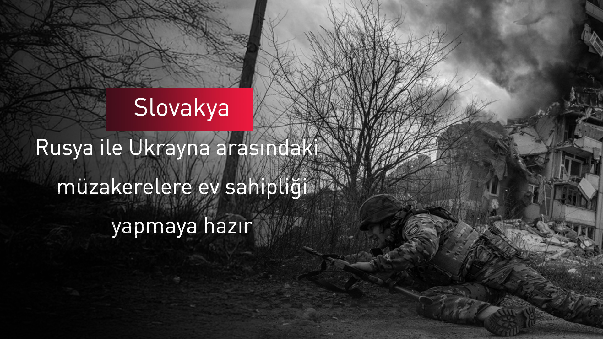 Slovakya, Rusya ile Ukrayna arasındaki müzakerelere ev sahipliği yapmaya hazır