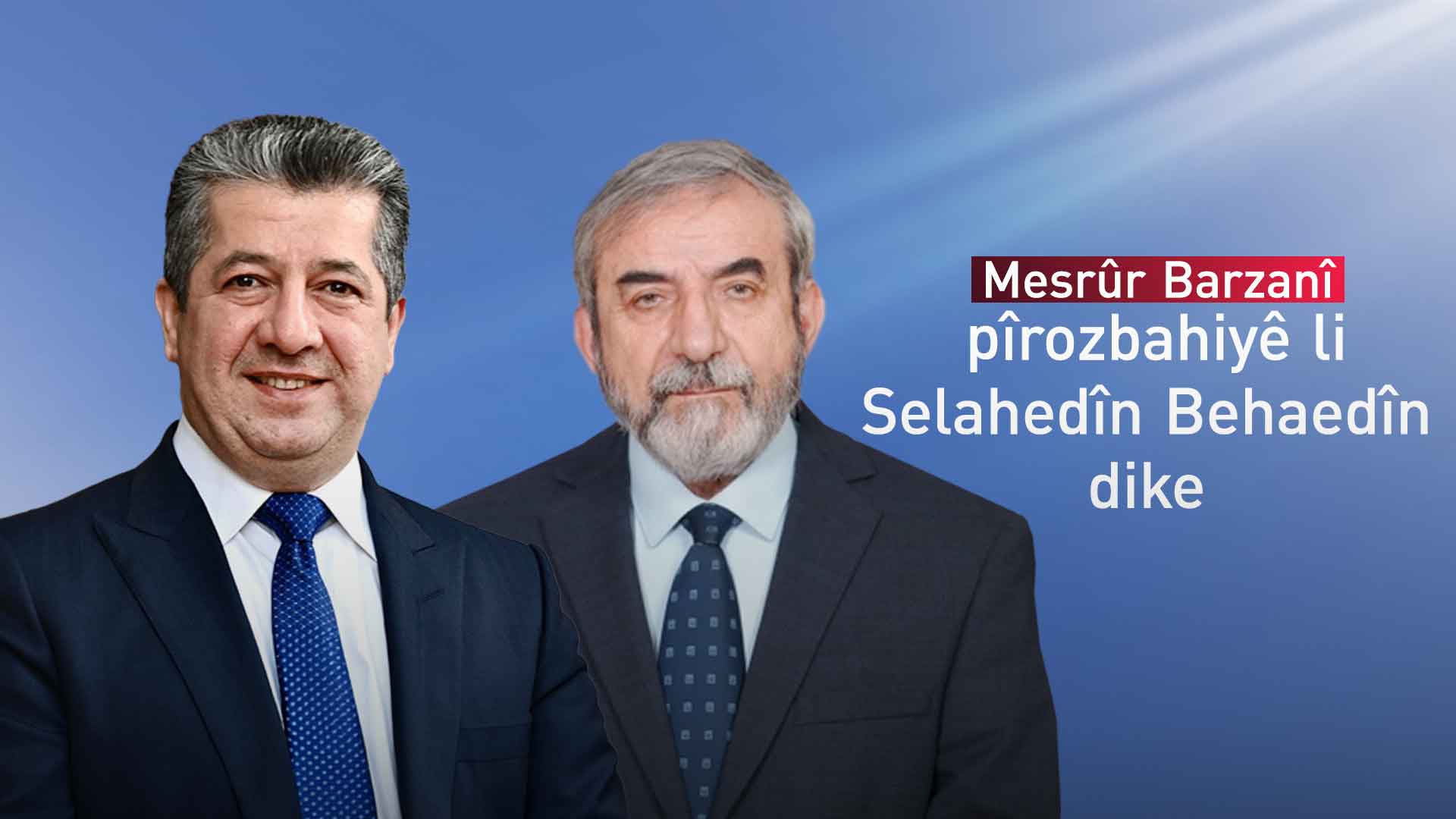 Serokwezîr Mesrûr Barzanî pîrozbahiyê li Selahedîn Behaedîn dike