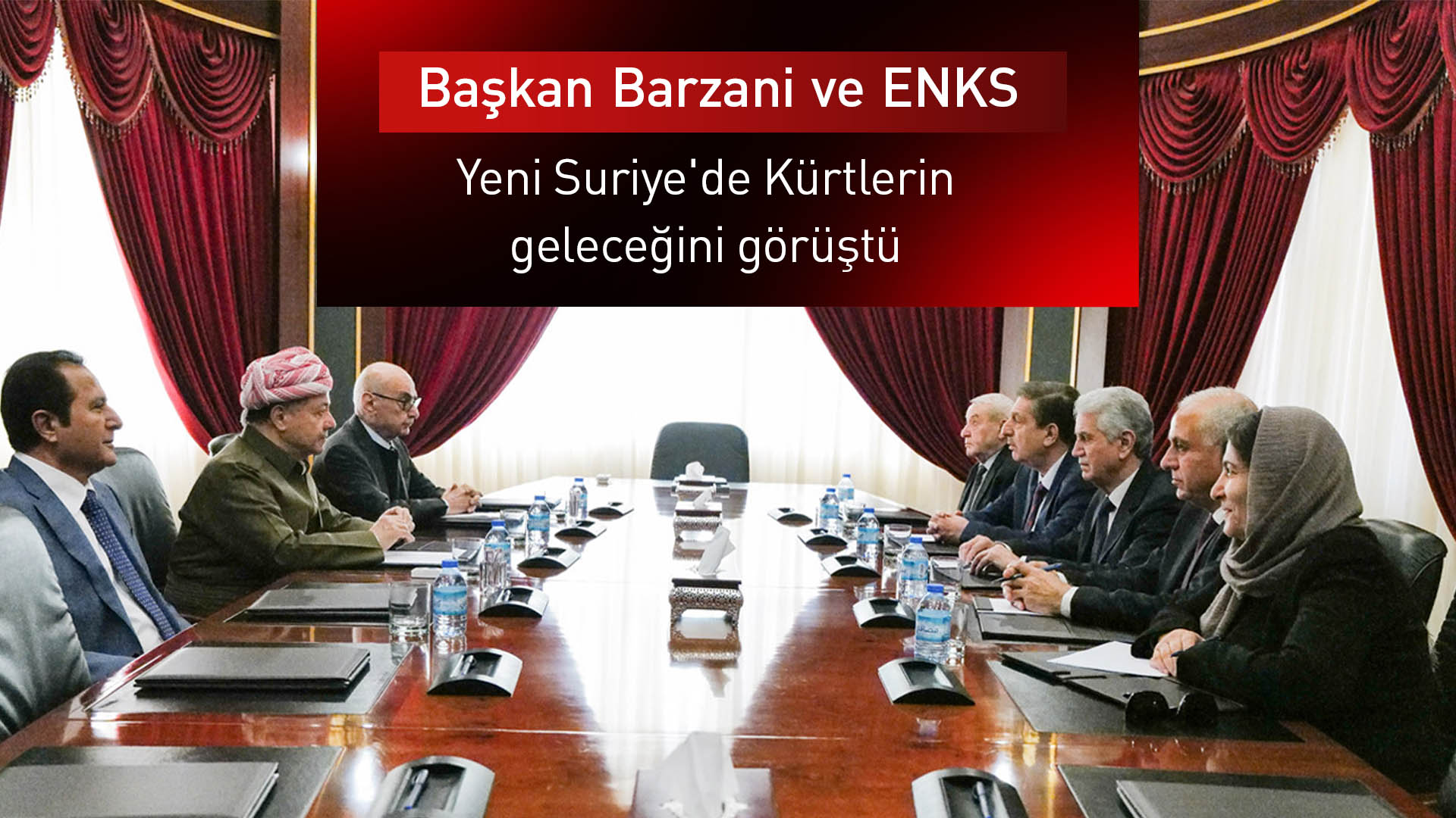 Başkan Barzani ve ENKS'den "Rojava'da Kürt birliği" vurgusu