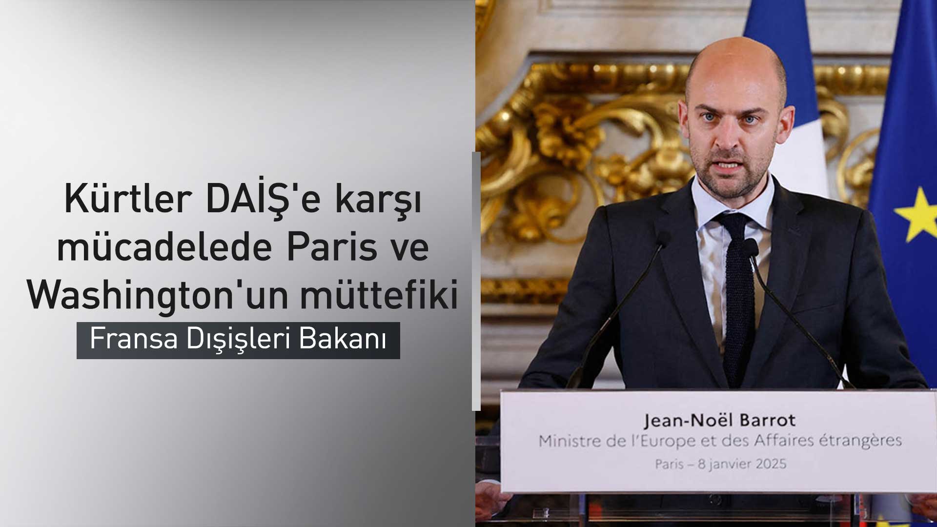 Fransa: Kürtler yeni Suriye'ye etkin katılım sağlamalı