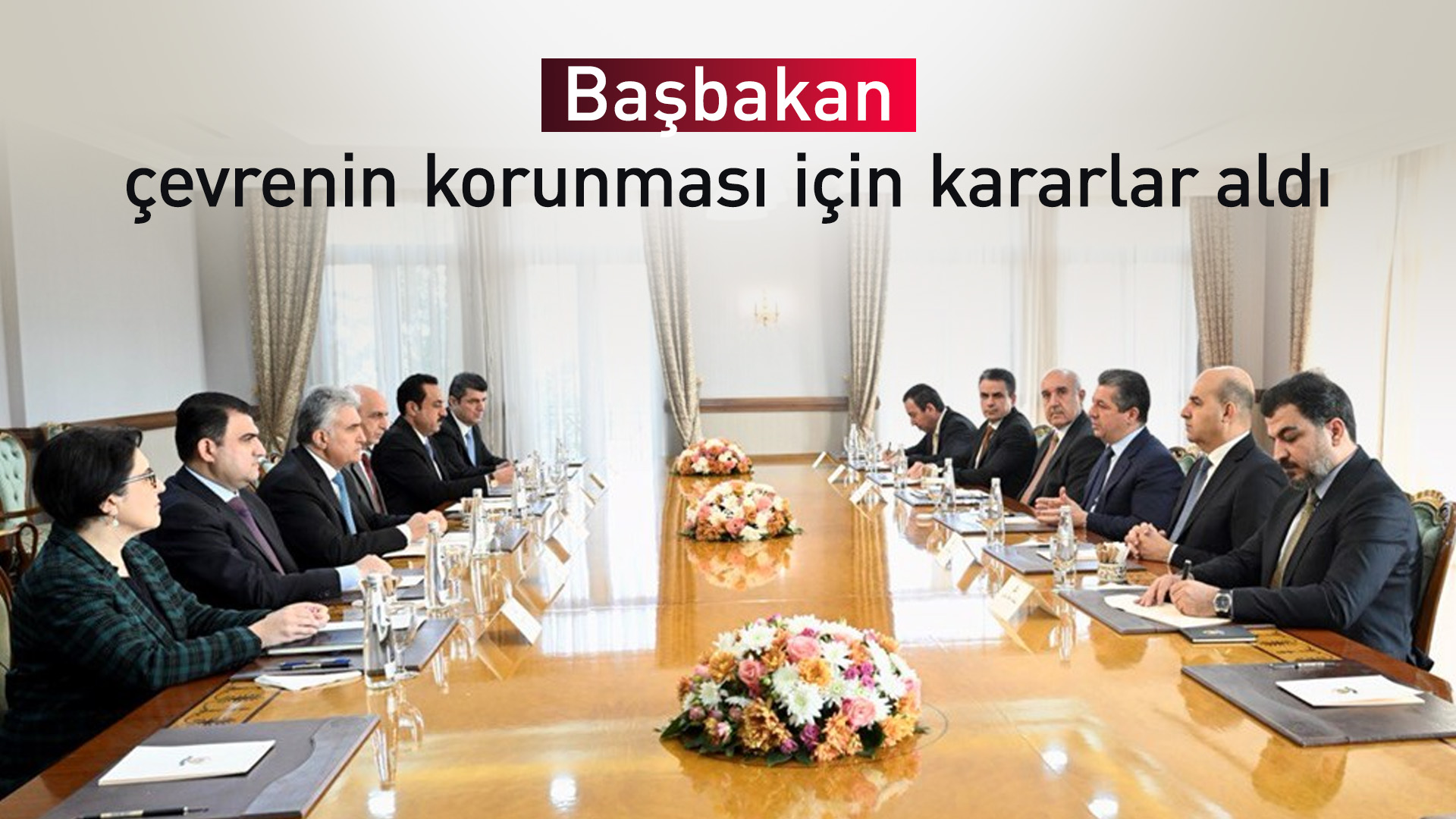 Başbakan, çevrenin korunmasına dair kararlar aldı
