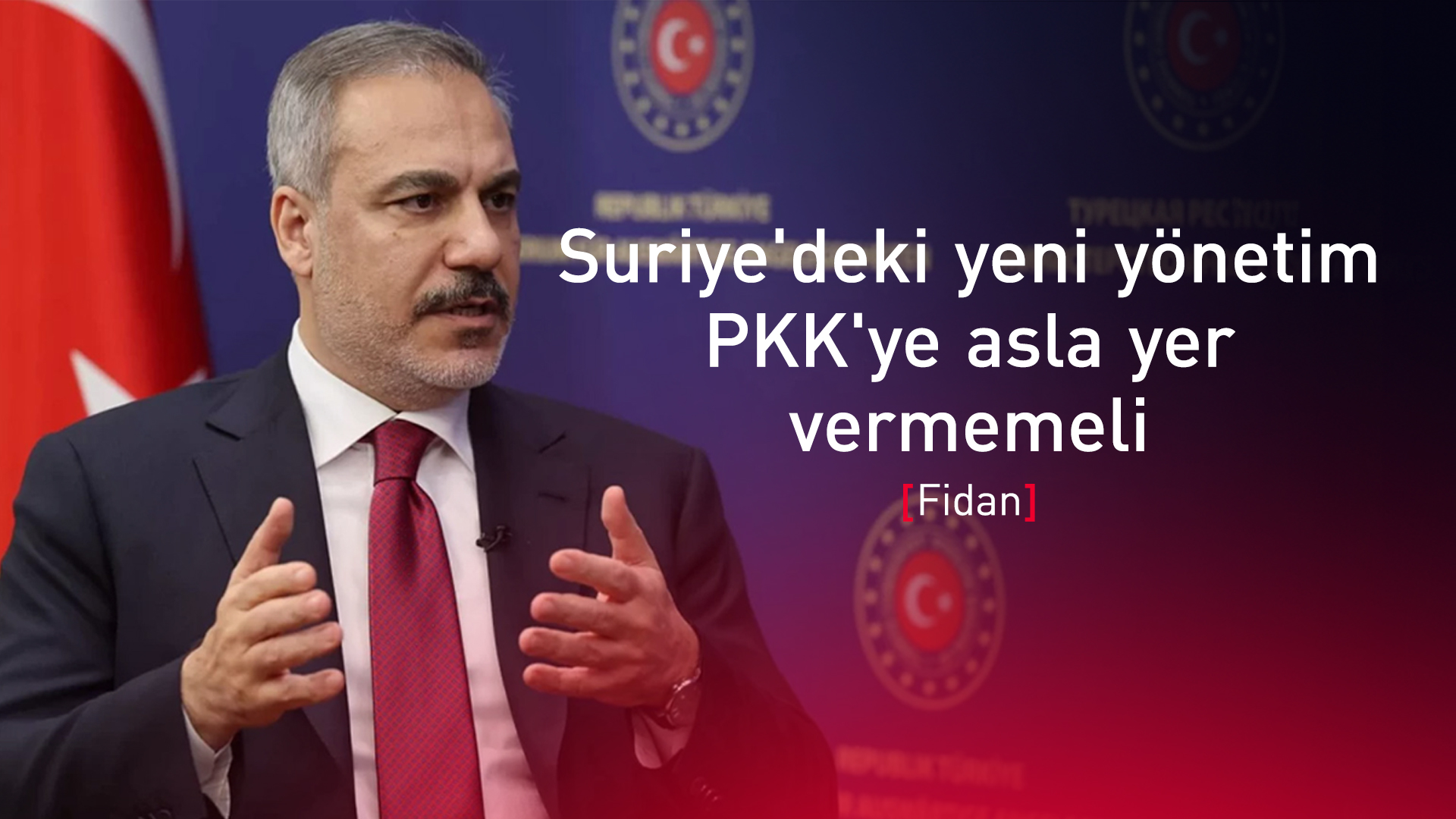 Türkiye Dışişleri Bakanı Hakan Fidan