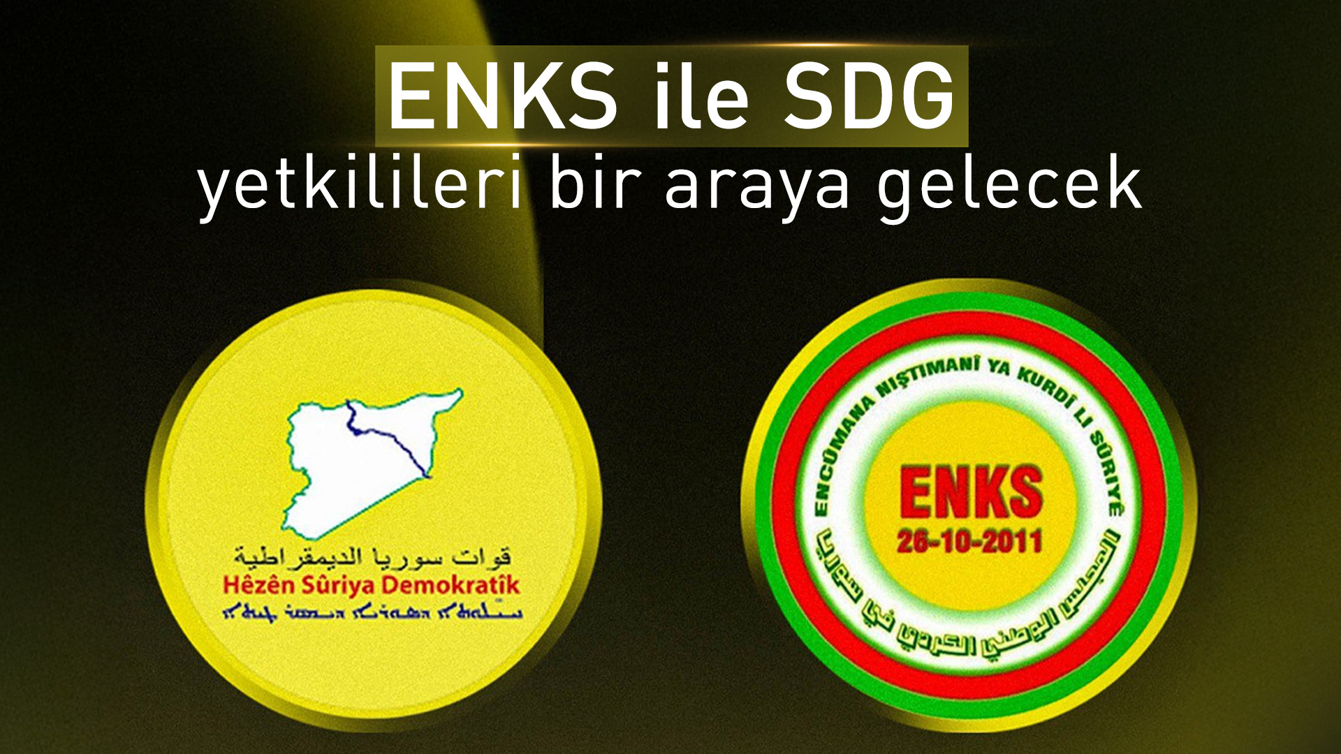 ENKS Sözcüsü: Yakın gelecekte Mazlum Abdi ile görüşeceğiz