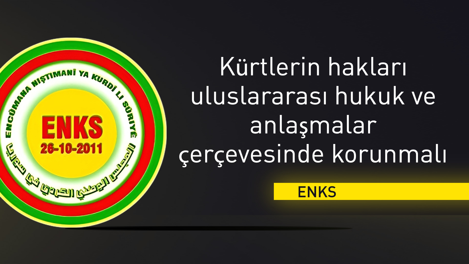ENKS: Suriye Ulusal Diyalog Kongresi Kürt haklarını ihlal etti