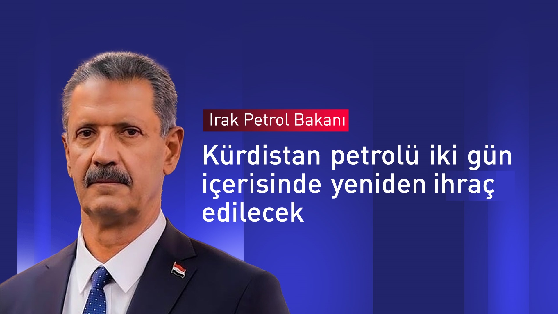 Petrol Bakanı: Kürdistan petrolünün ihracatına iki gün içerisinde başlanacak