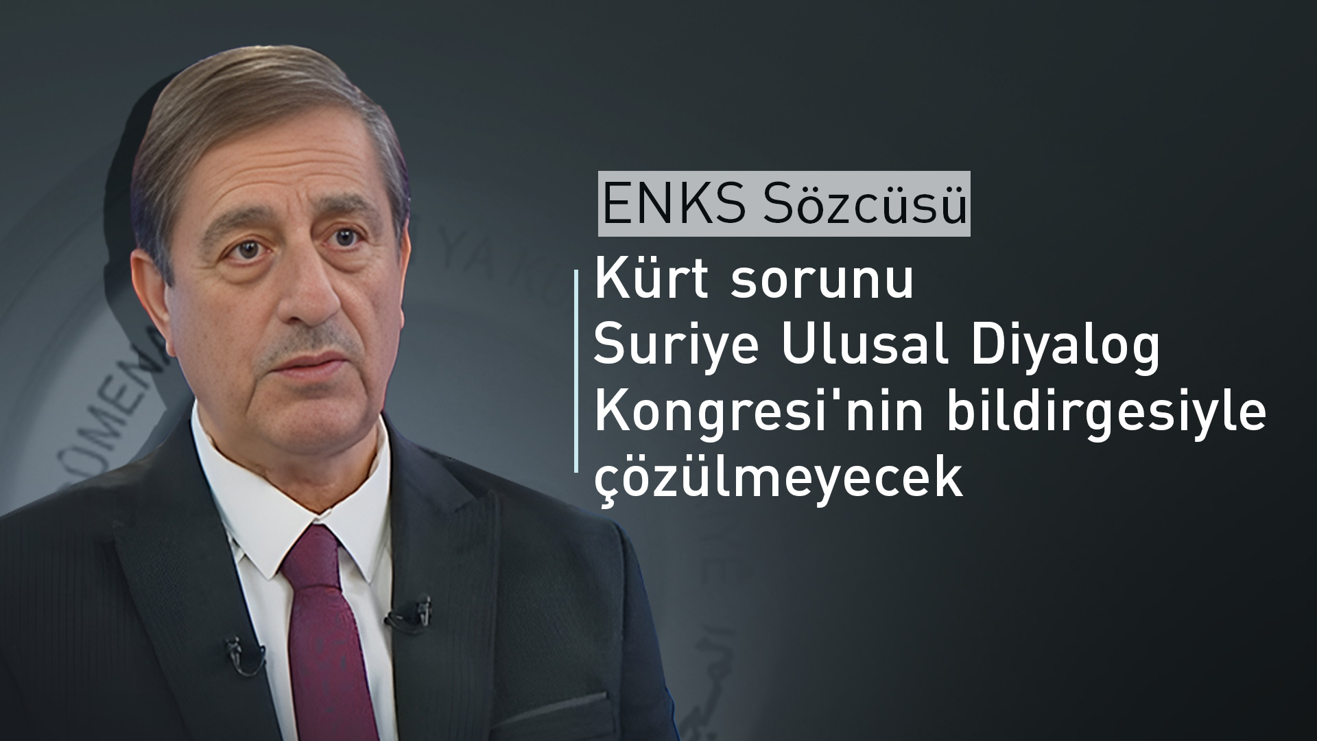 Suriye Kürt Ulusal Konseyi (ENKS) Sözcüsü Faysal Yusuf