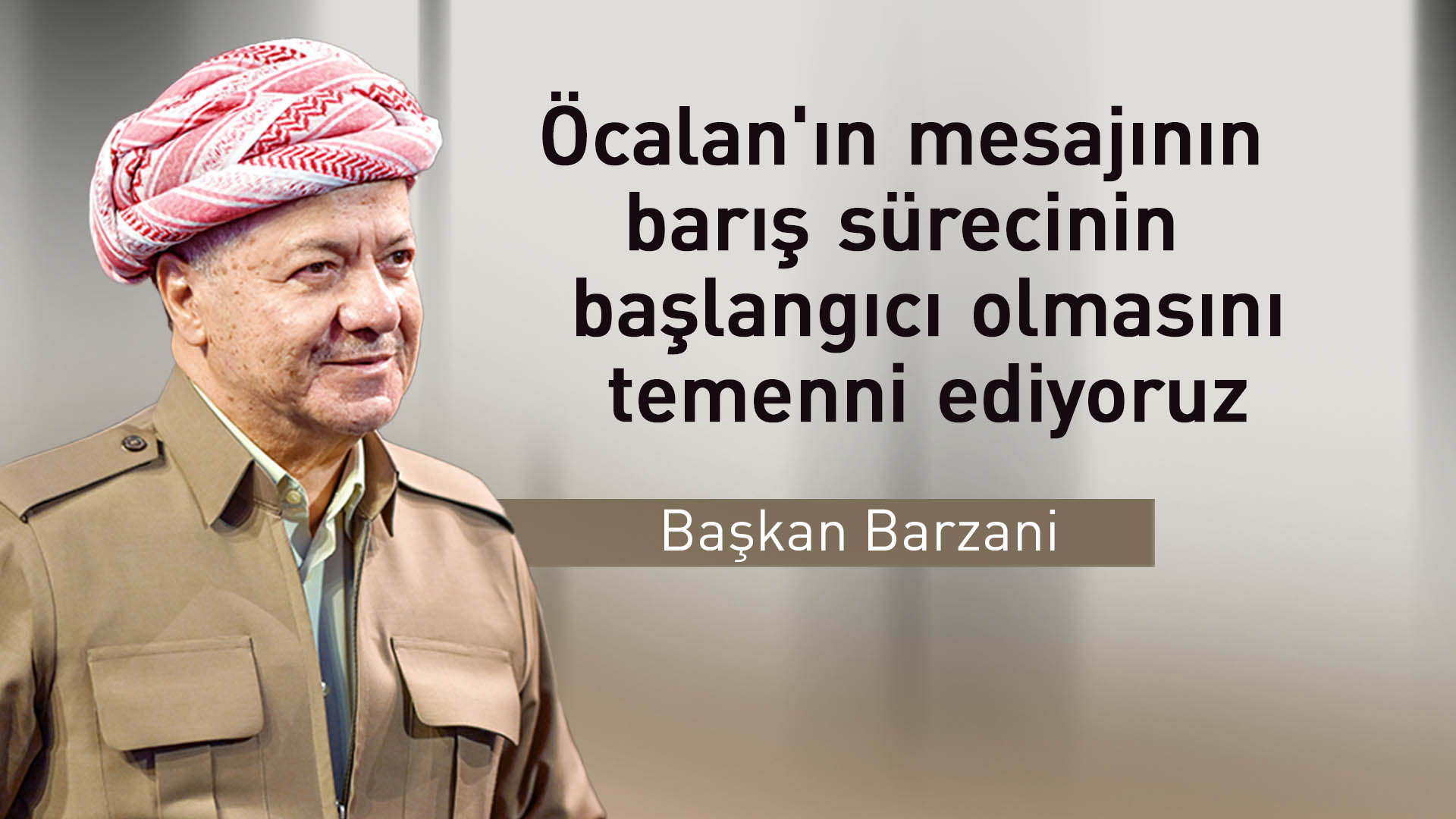 Başkan Mesud Barzani'den Öcalan'ın çağrısına ilişkin açıklama