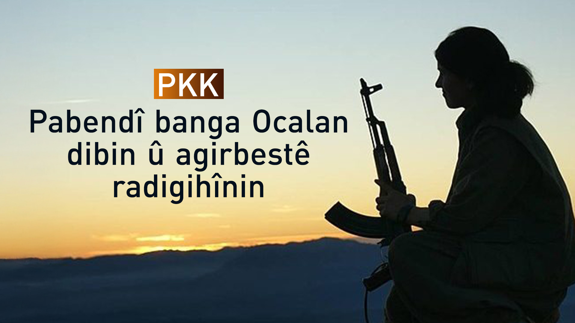 PKK li ser bang Abdullah Ocalan agirbestê radigihîne