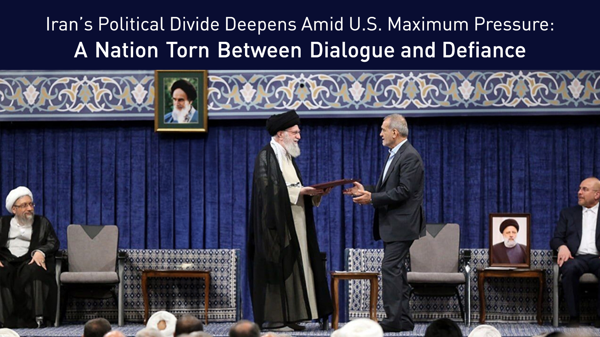 Iran’s Political Divide Deepens Amid U.S. Maximum Pressure: A Nation Torn Between Dialogue and Defiance