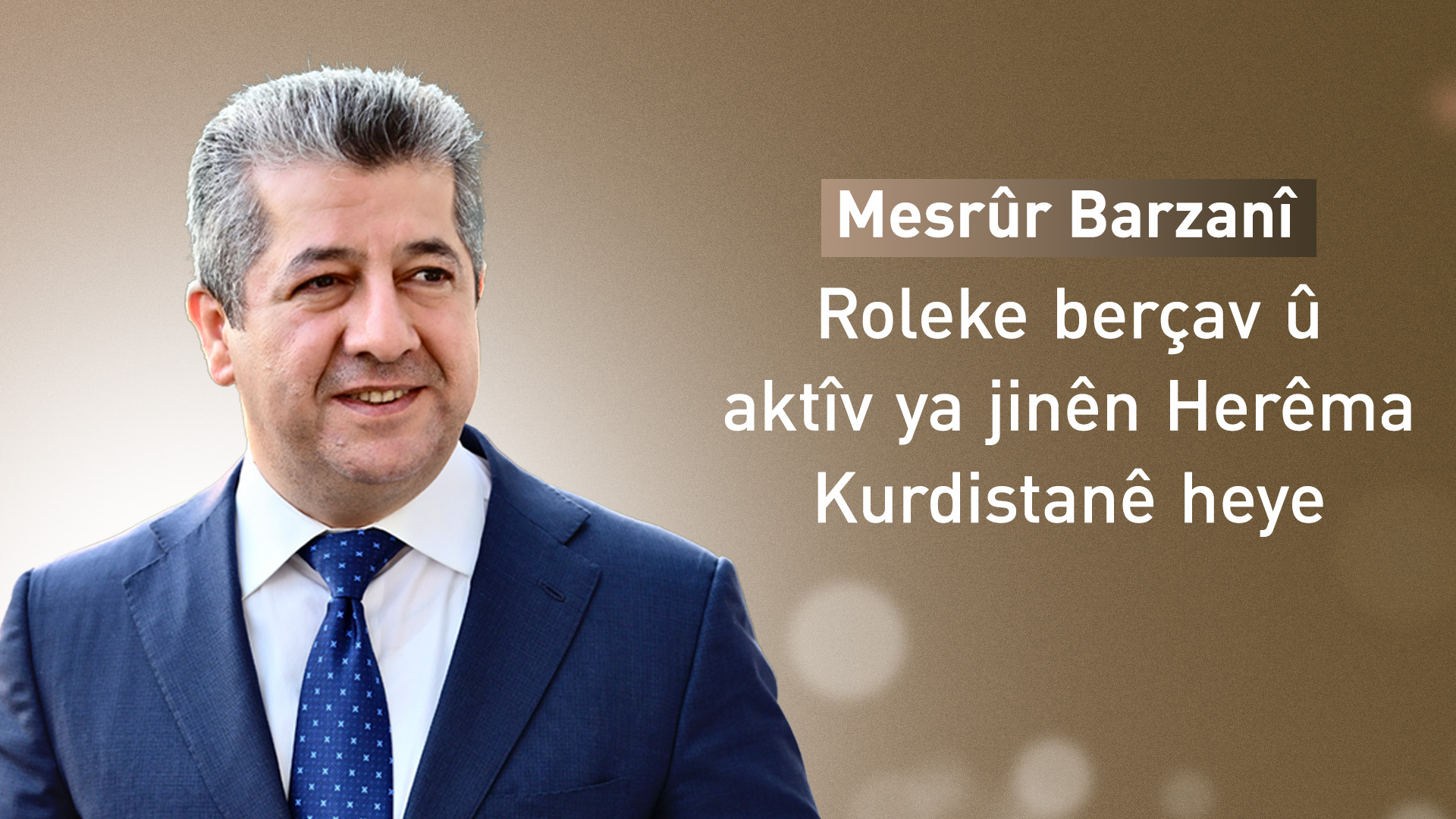 Serokwezîr Mesrûr Barzanî pîrozbahiyê li jinên Kurdistan û cîhanê dike