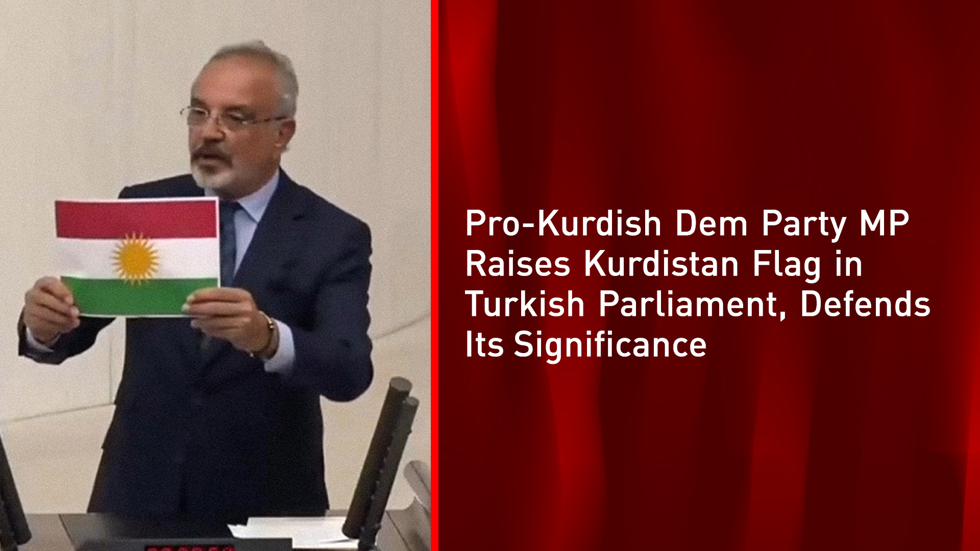 Sırrı Sakık, a Member of Parliament from the DEM Party, raises Kurdistan flag, March 27, 2025. (Photo: Designed by Kurdistan24)