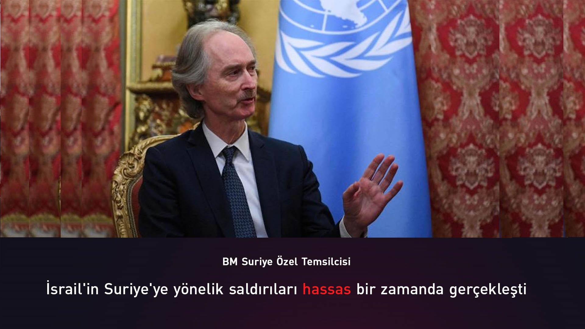 Birleşmiş Milletler (BM) Suriye Özel Temsilcisi Geir O. Pedersen