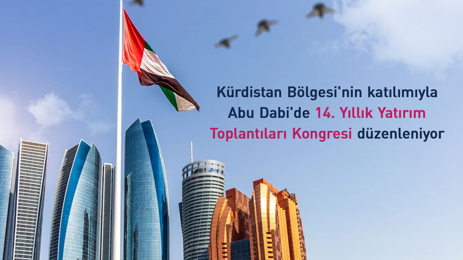 Abu Dabi'de Yıllık Yatırım Toplantıları Kongresi düzenleniyor