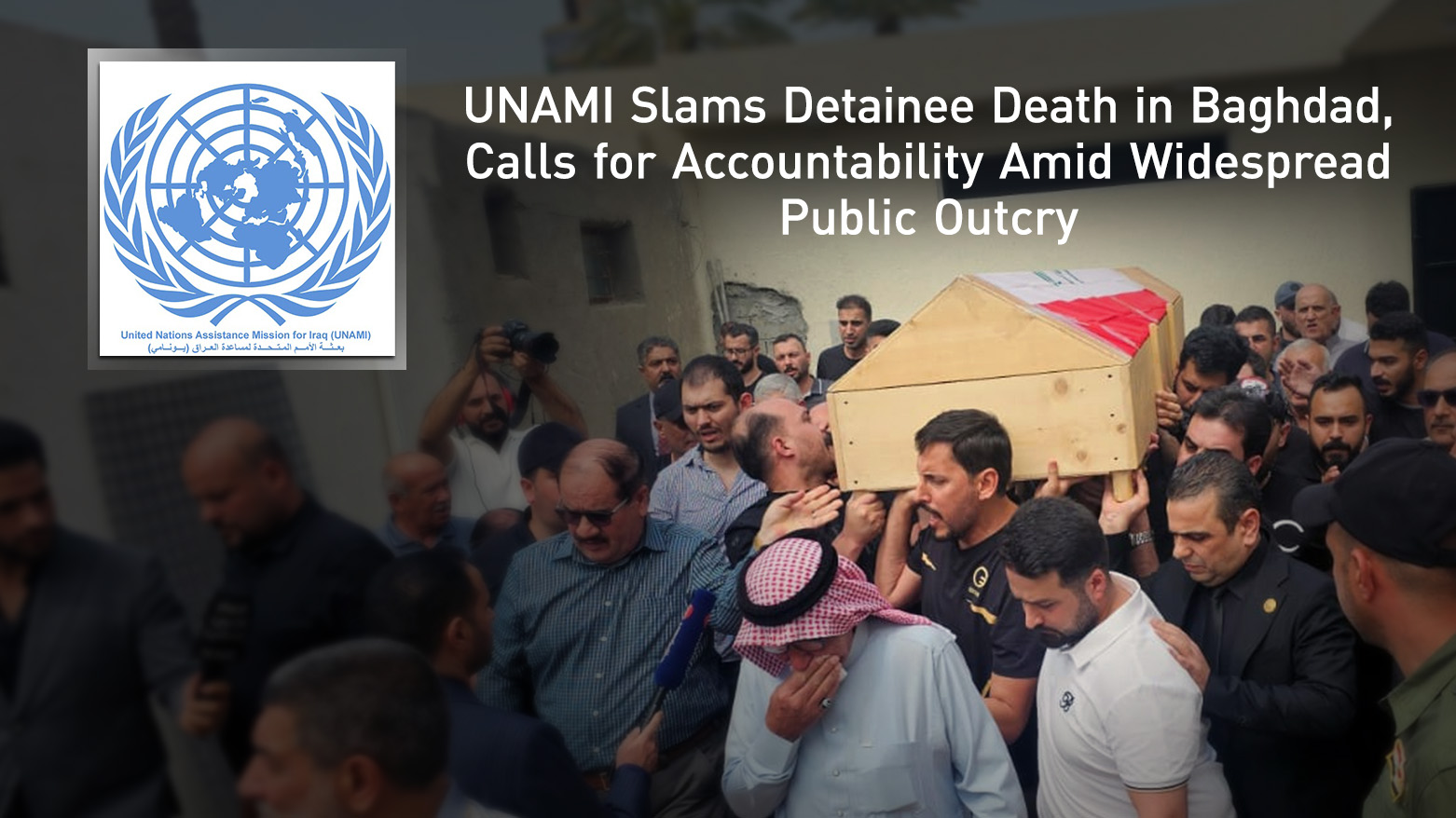 UNAMI logo, the funeral procession of the Engineer, Bashir Khalid, who died in custody. (Photo: Kurdistan24)