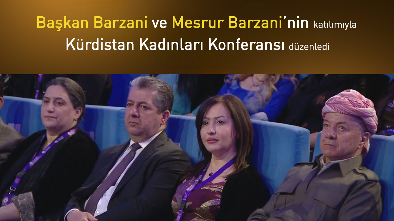 Kürdistan Kadınları Konferansı Erbil'de düzenlendi