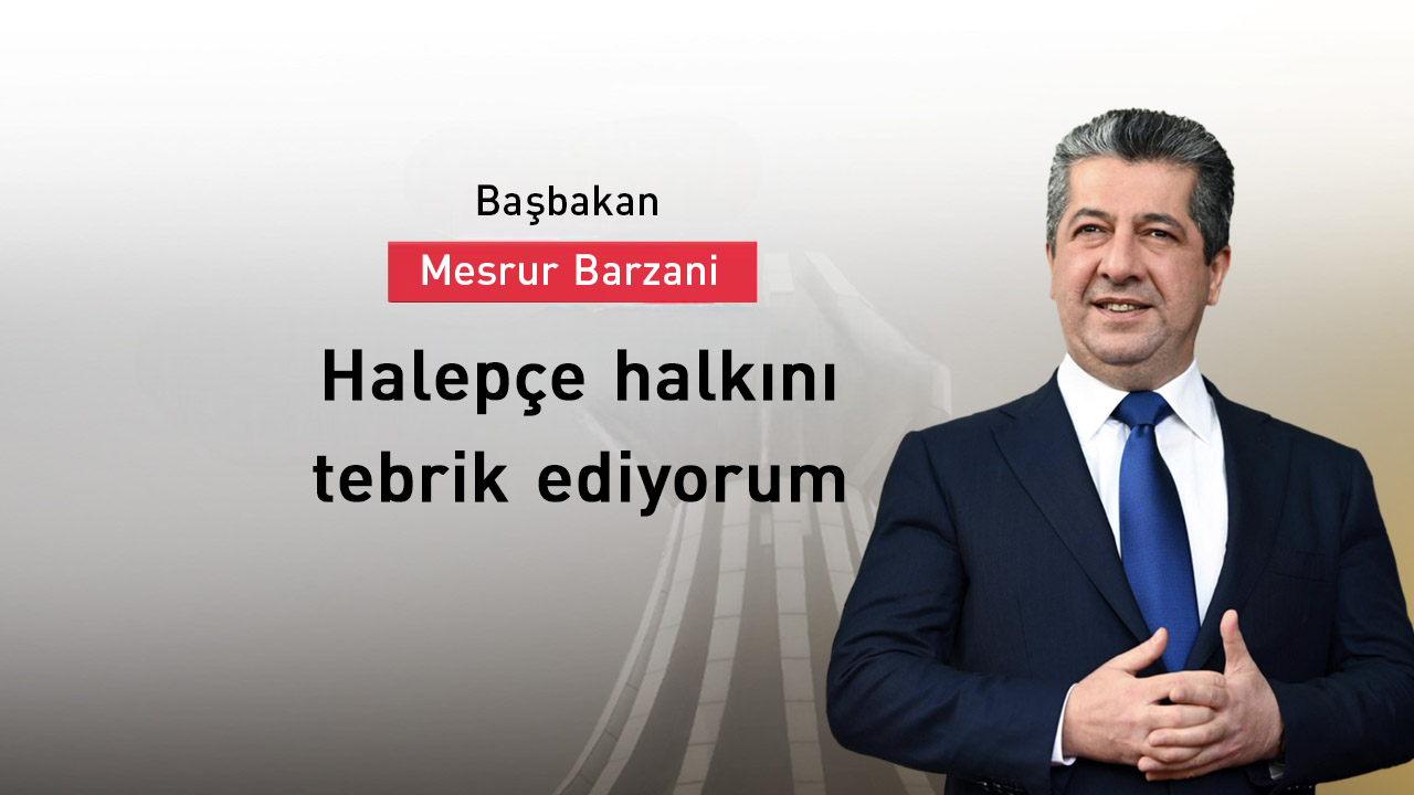Başbakan Barzani: Halepçe halkını kutluyoruz
