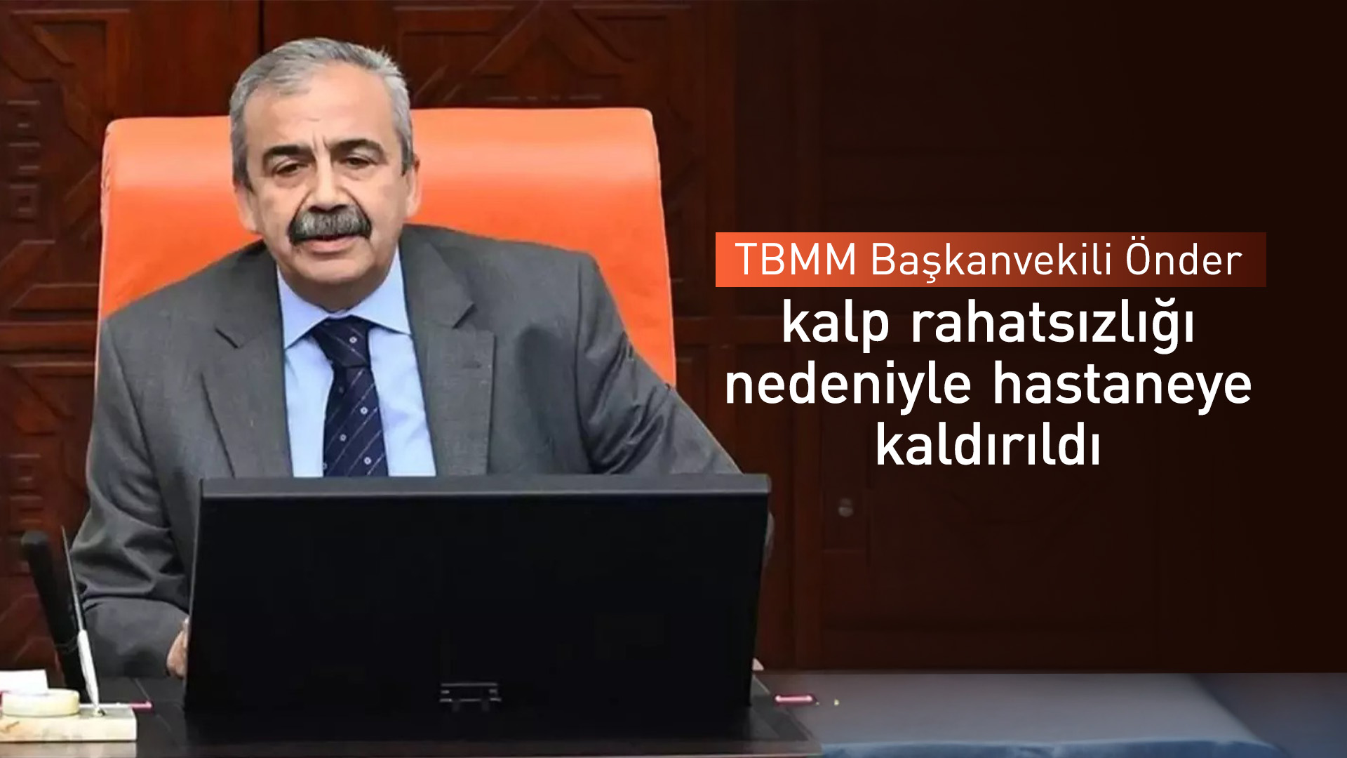 Kalp rahatsızlığı geçiren Sırrı Süreyya Önder'in ameliyatı henüz tamamlanmadı