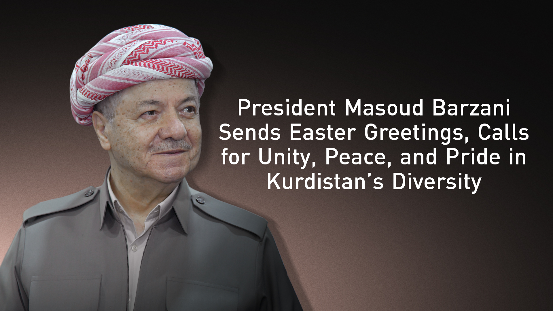 President Masoud Barzani, sending "Easter" Greetings. April 19, 2025. (Graphics: Designed by Kurdistan24)