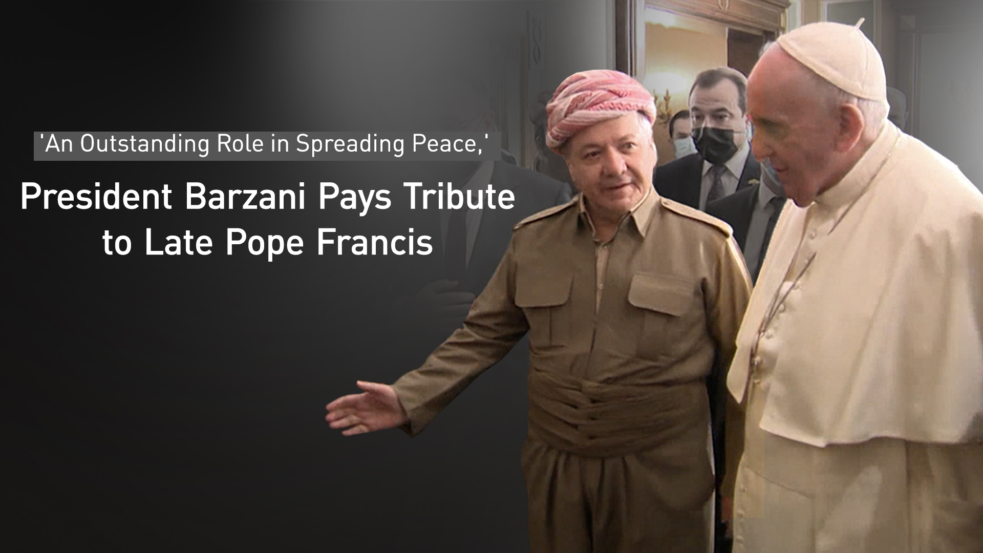 President Masoud Barzani and His Holiness Pope Francis. (Photo: Kurdistan24)
