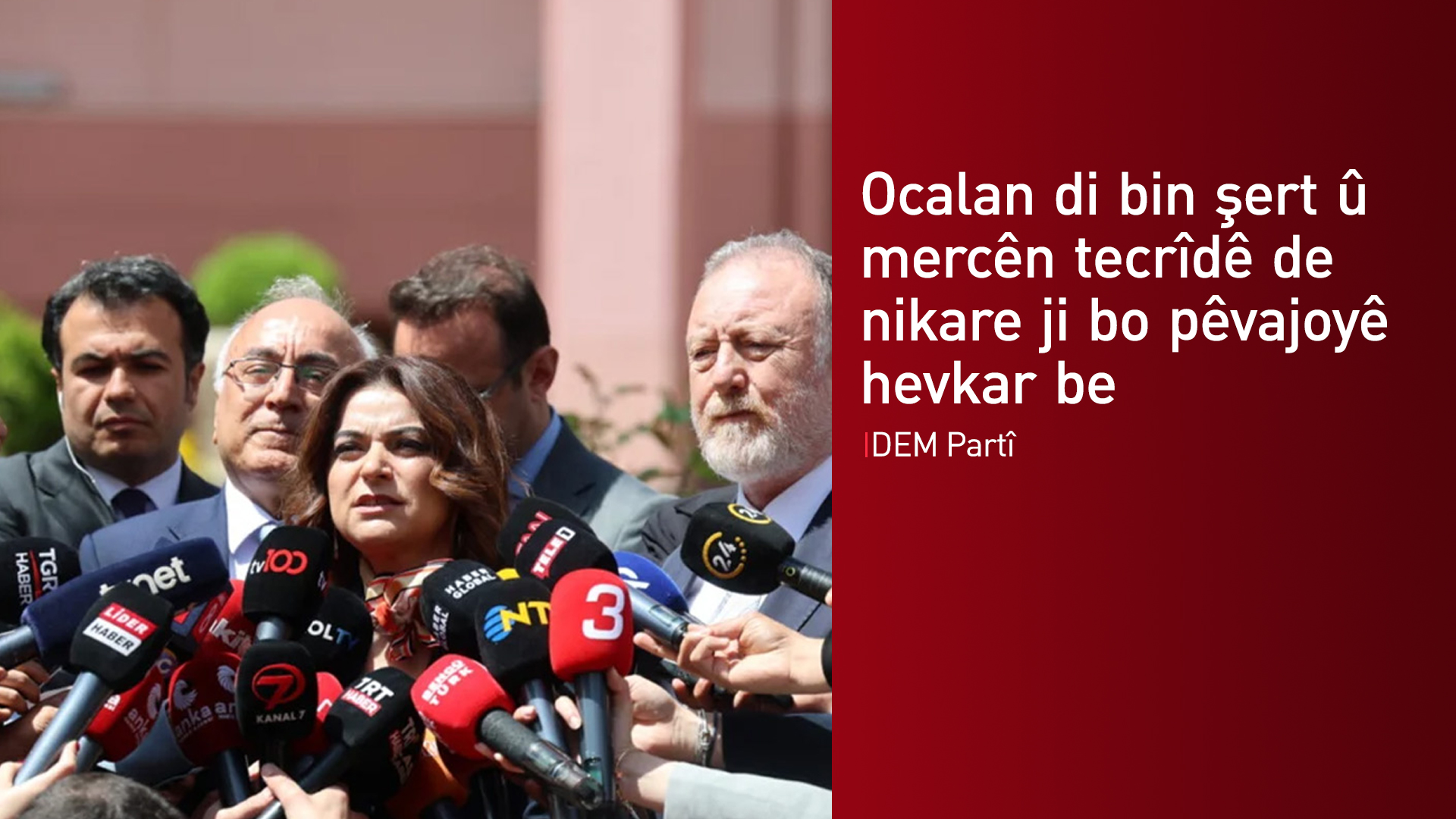 DEM Partî piştî civîna bi Wezîrê Dadê re: Divê mercên girtina Ocalan biguherin
