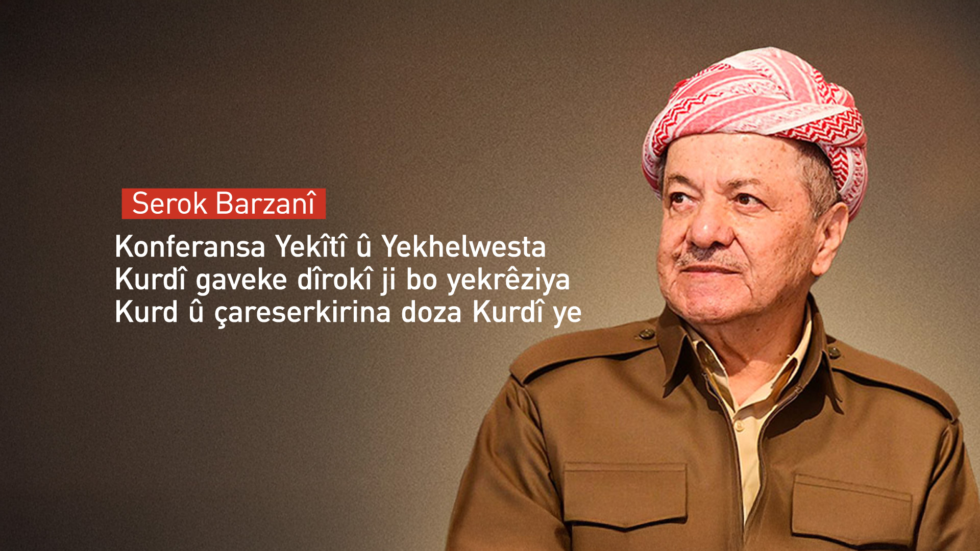 Serok Barzanî: Li Sûriyeyê derfeteke baş ji bo Kurd hatiye pêş