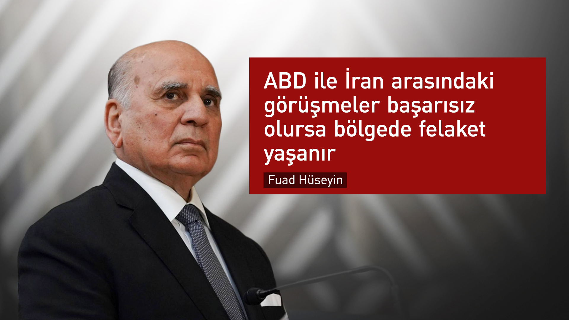 Fuad Hüseyin: ABD-İran görüşmeleri başarısız olursa bölgede felaket yaşanır