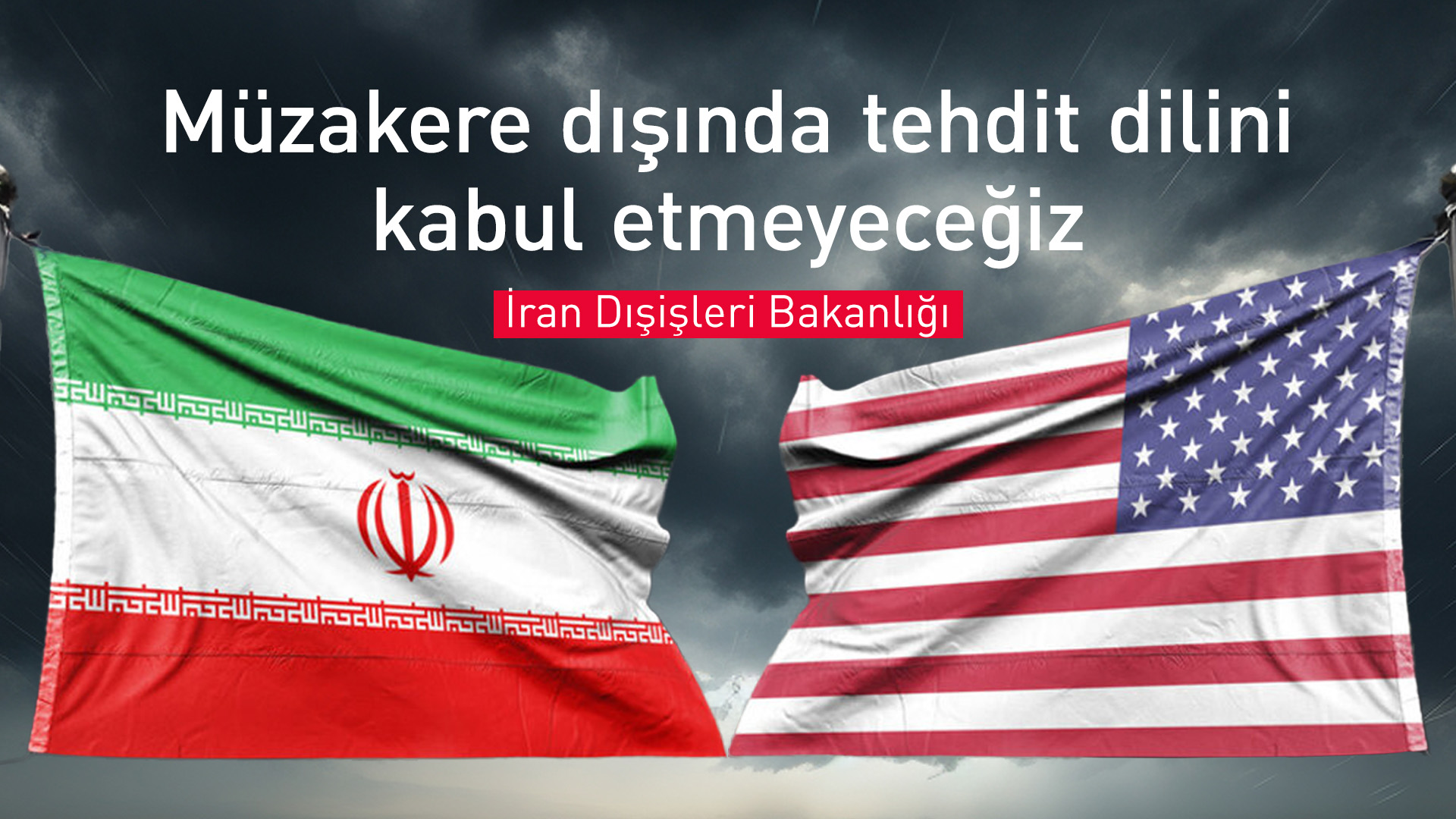 İran Dışişleri Bakanlığı: Müzakereler dışında tehdit dilini kabul etmeyeceğiz