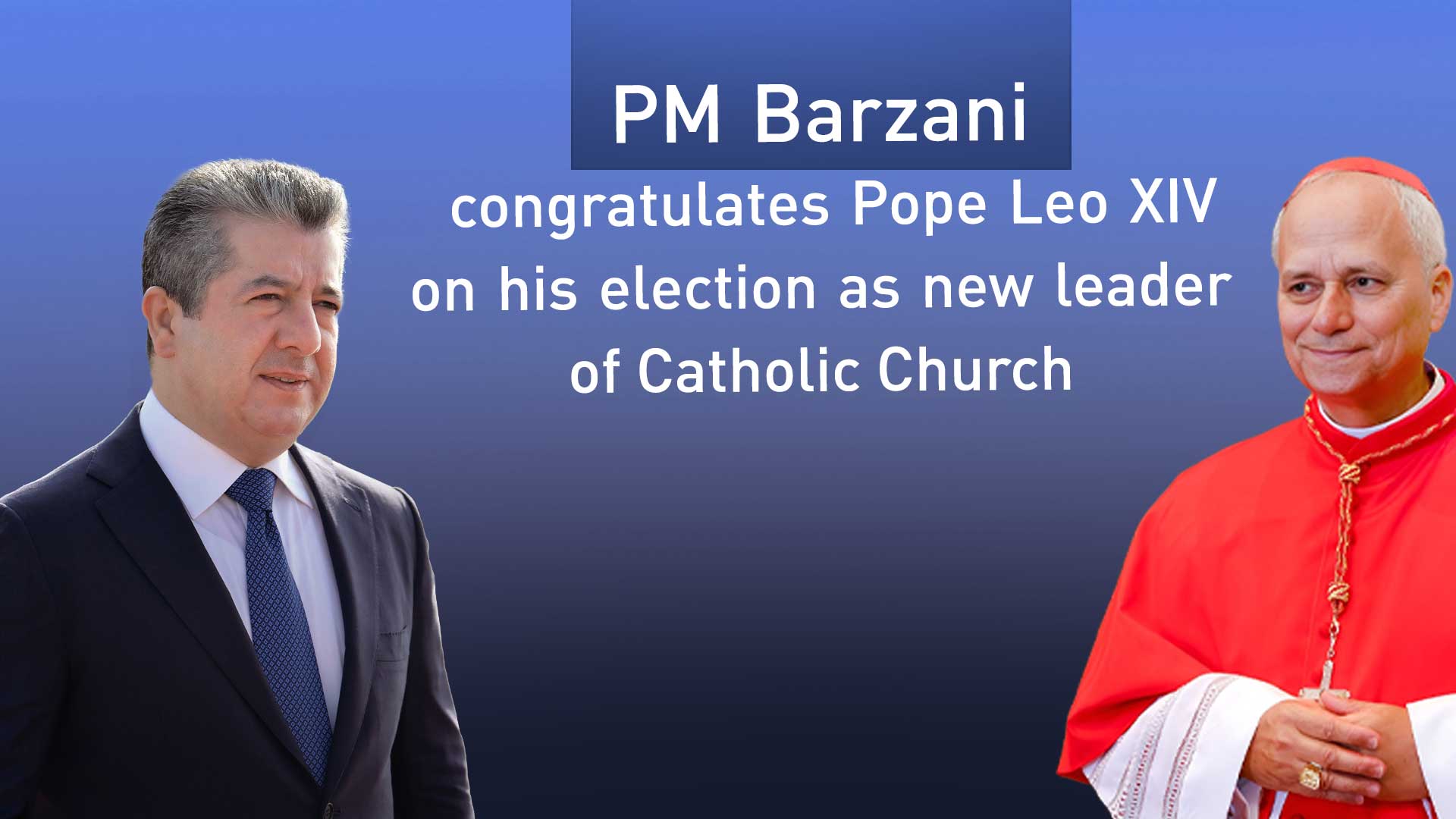 Kurdistan Region Prime Minister Masrour Barzani (left) and Pope Leo XIV. (Photo: KRG)