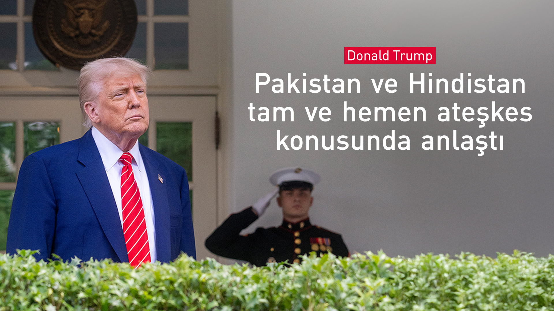 Trump: Hindistan ve Pakistan ateşkes konusunda anlaştı