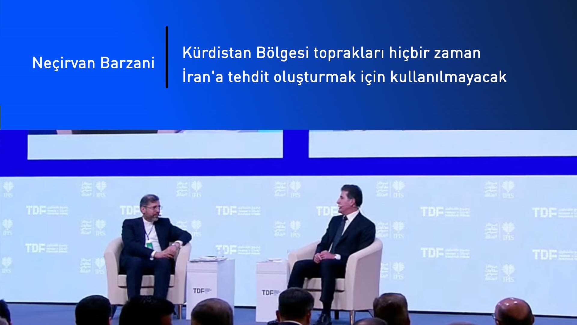 Neçirvan Barzani, Tahran Diyalog Forumu'nda
