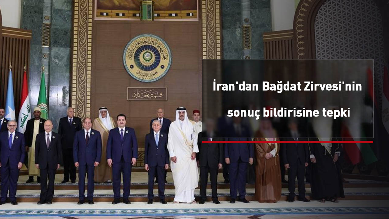 İran'dan Bağdat Zirvesi'nin sonuç bildirisine tepki