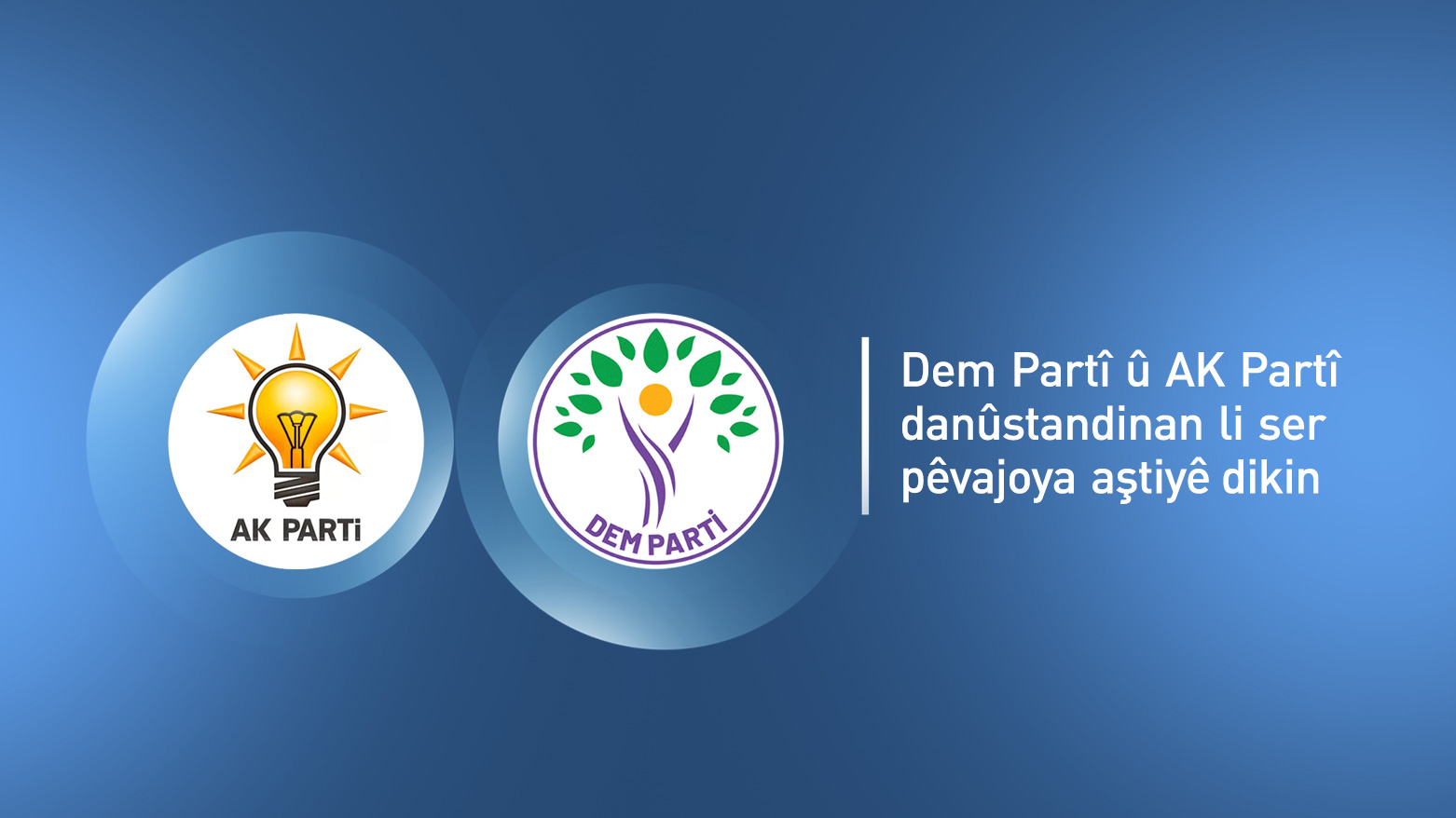 Şanda Dem Partiyê bo nîqaşkirina pêvajoya aştiyê serdana AK Partiyê dike
