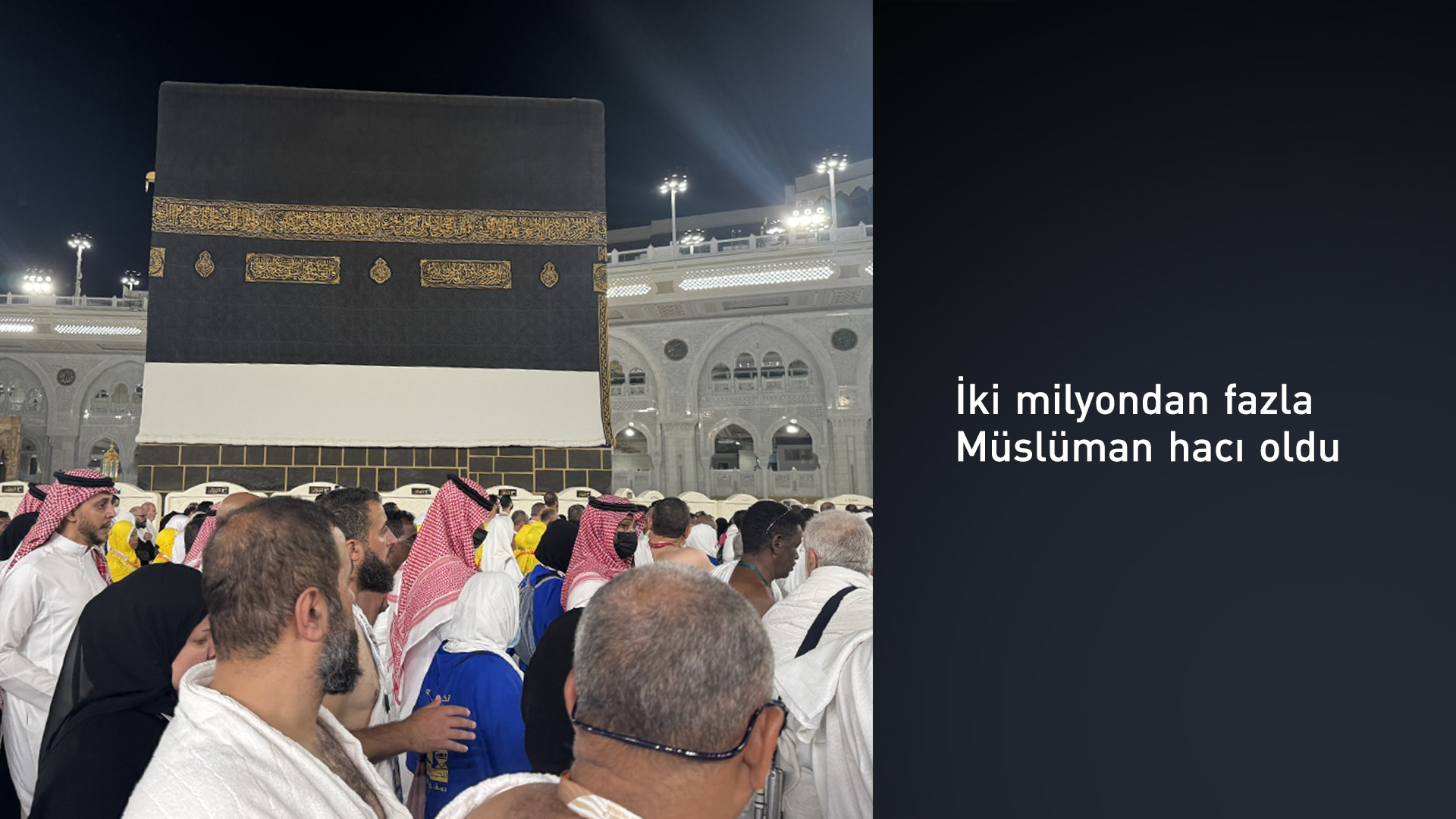 İki milyondan fazla Müslüman Hac vazifesini tamamladı