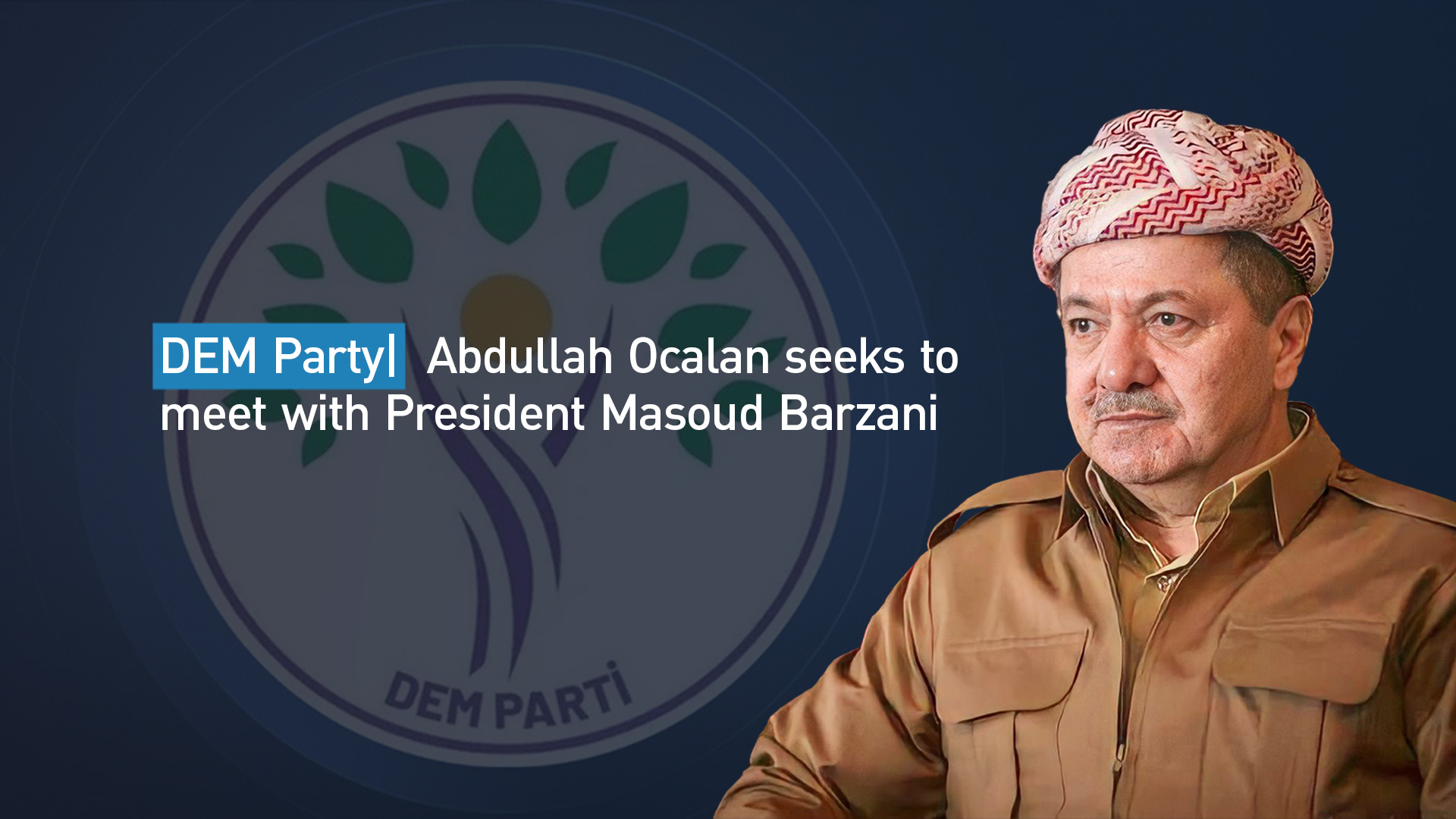 President Masoud Barzani and Dem Party's logo in the background. (Graphic: Designed by Kurdistan24)