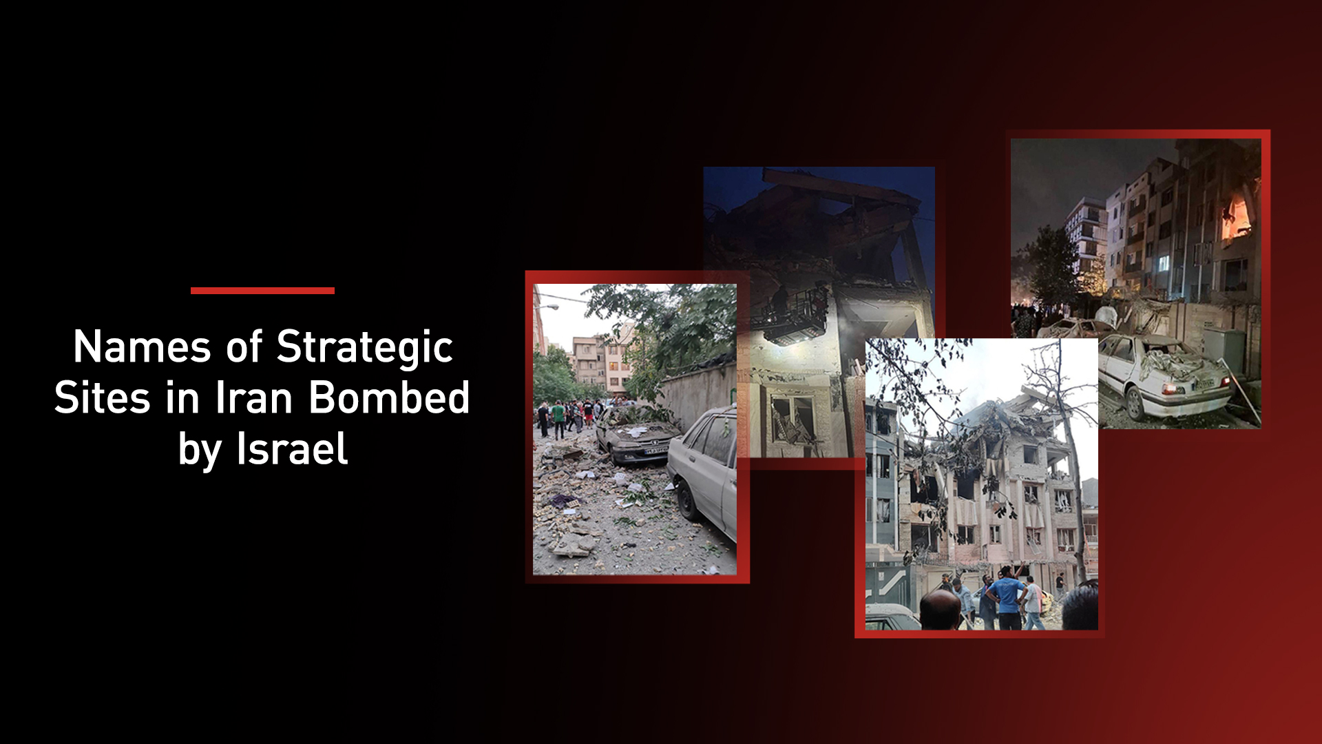 Strategic Sites in Iran Bombed by Israel. (Photo: Designed by Kurdistan24)