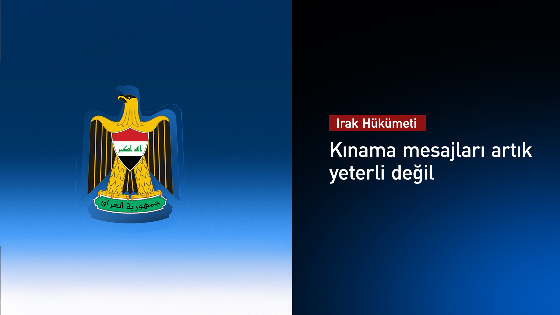 Irak Hükümeti, İsrail'in İran'a saldırılarını kınadı