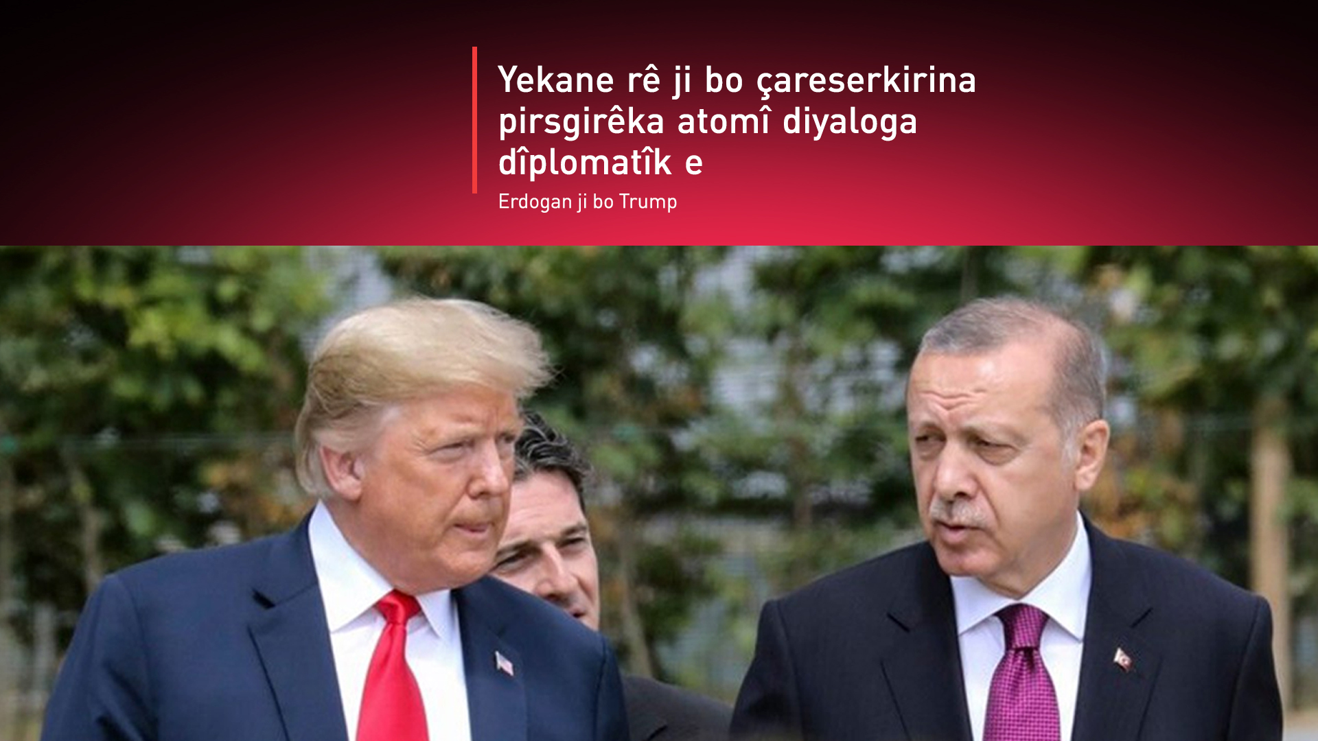 Trump û Erdogan