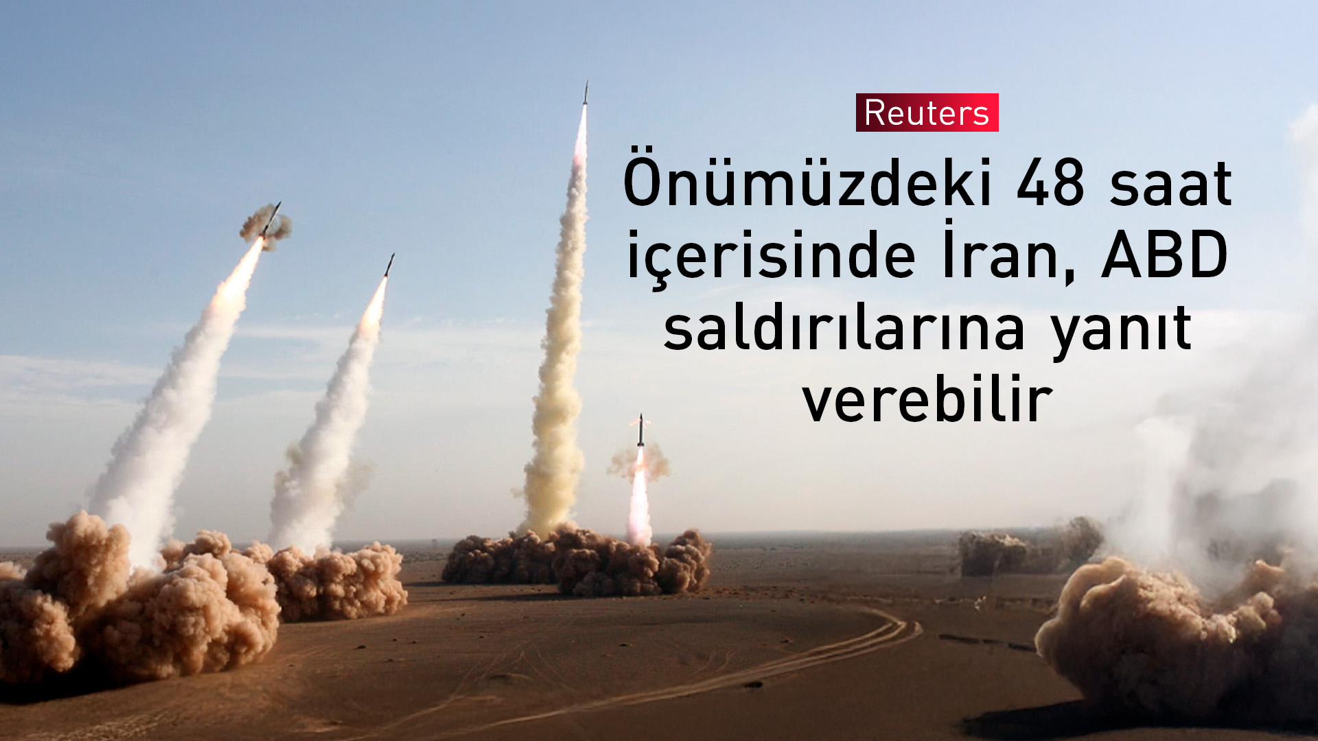 Reuters: İran'ın önümüzdeki 48 saat içinde ABD'ye yanıt vermesi muhtemel