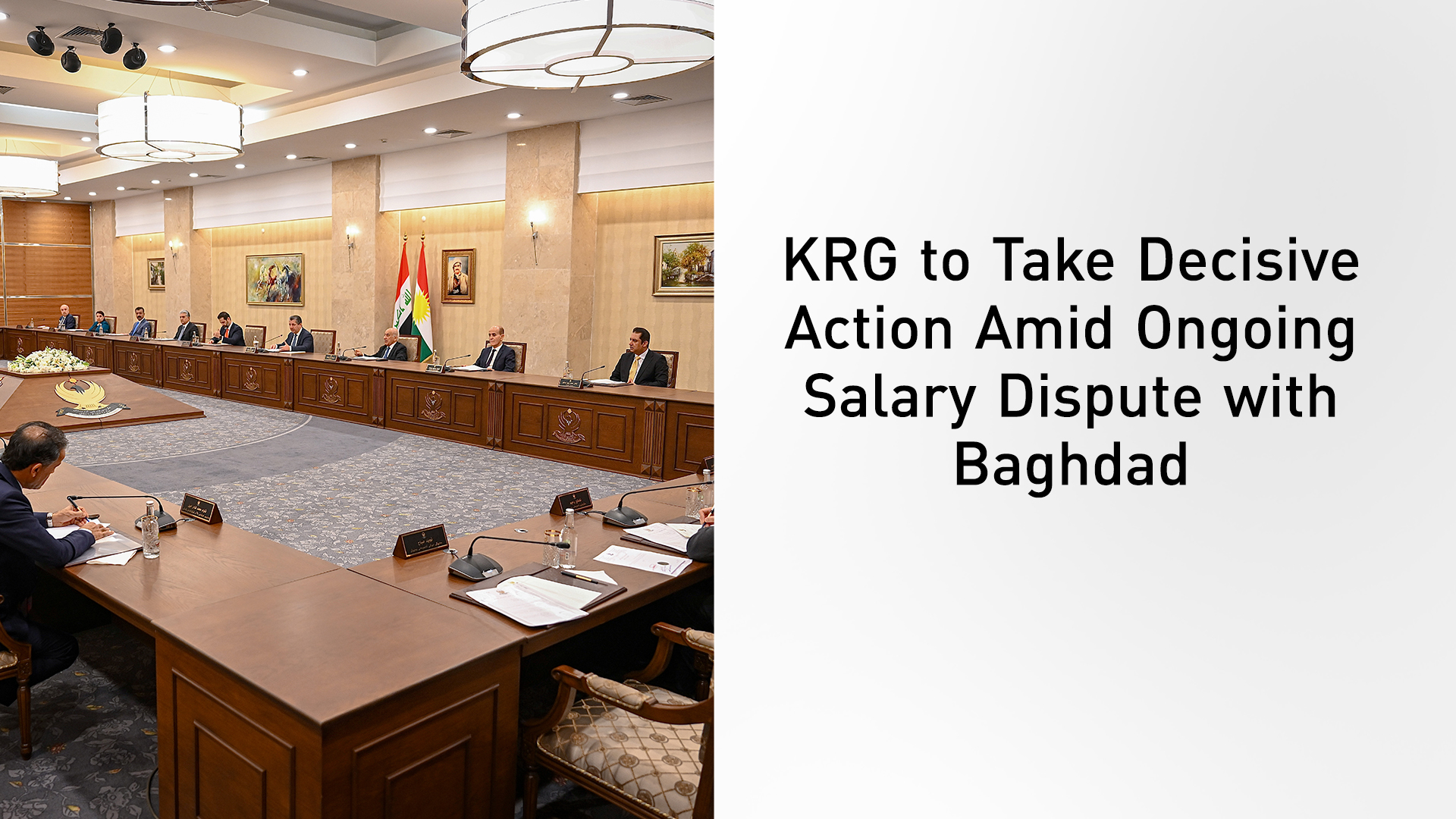 A meeting of the KRG Council of Ministers chaired by PM Masrour Barzani, (Middle). (Photo: KRG)
