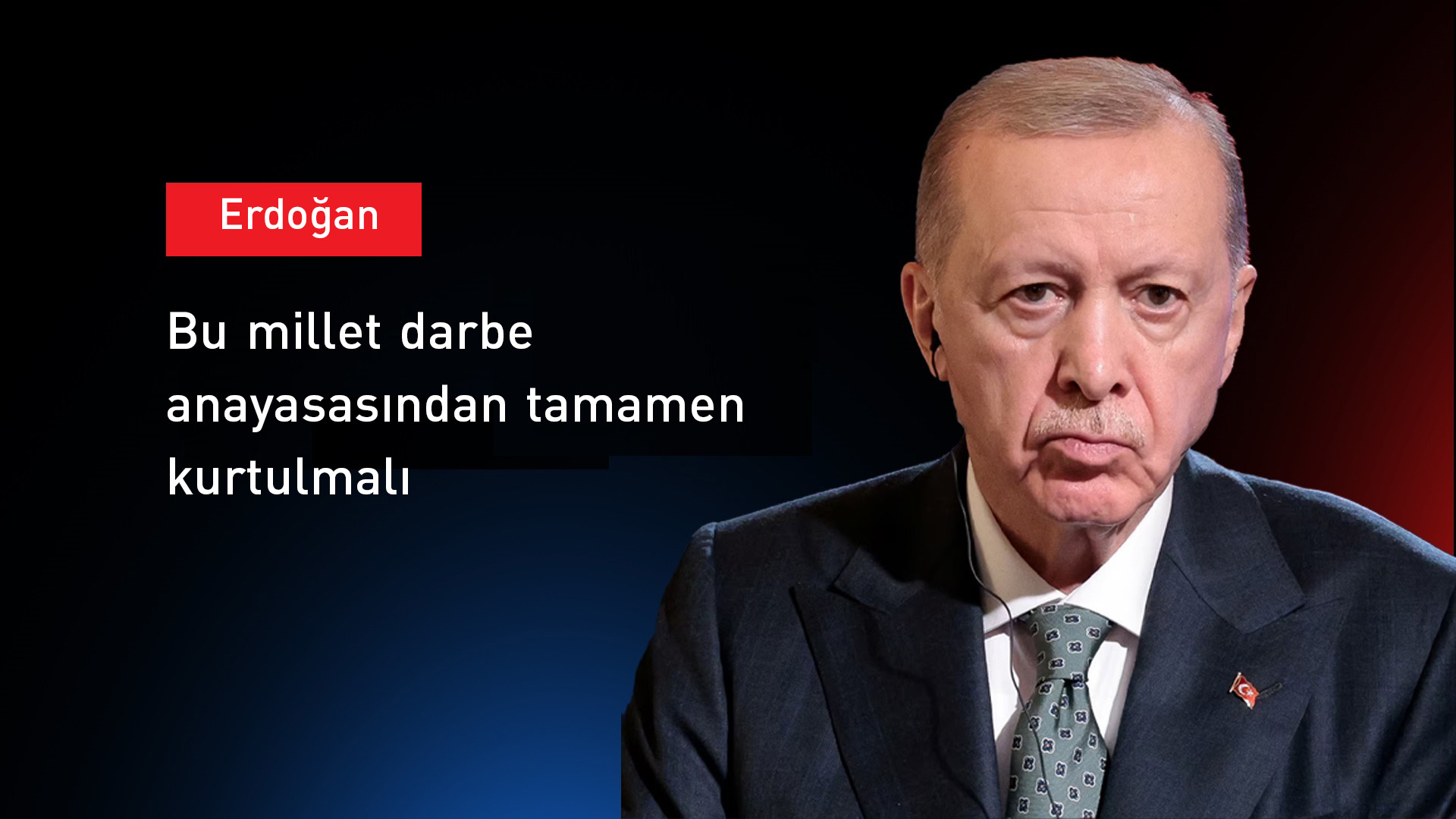 Erdoğan: Bu millet darbe anayasasından tamamen kurtulmalı