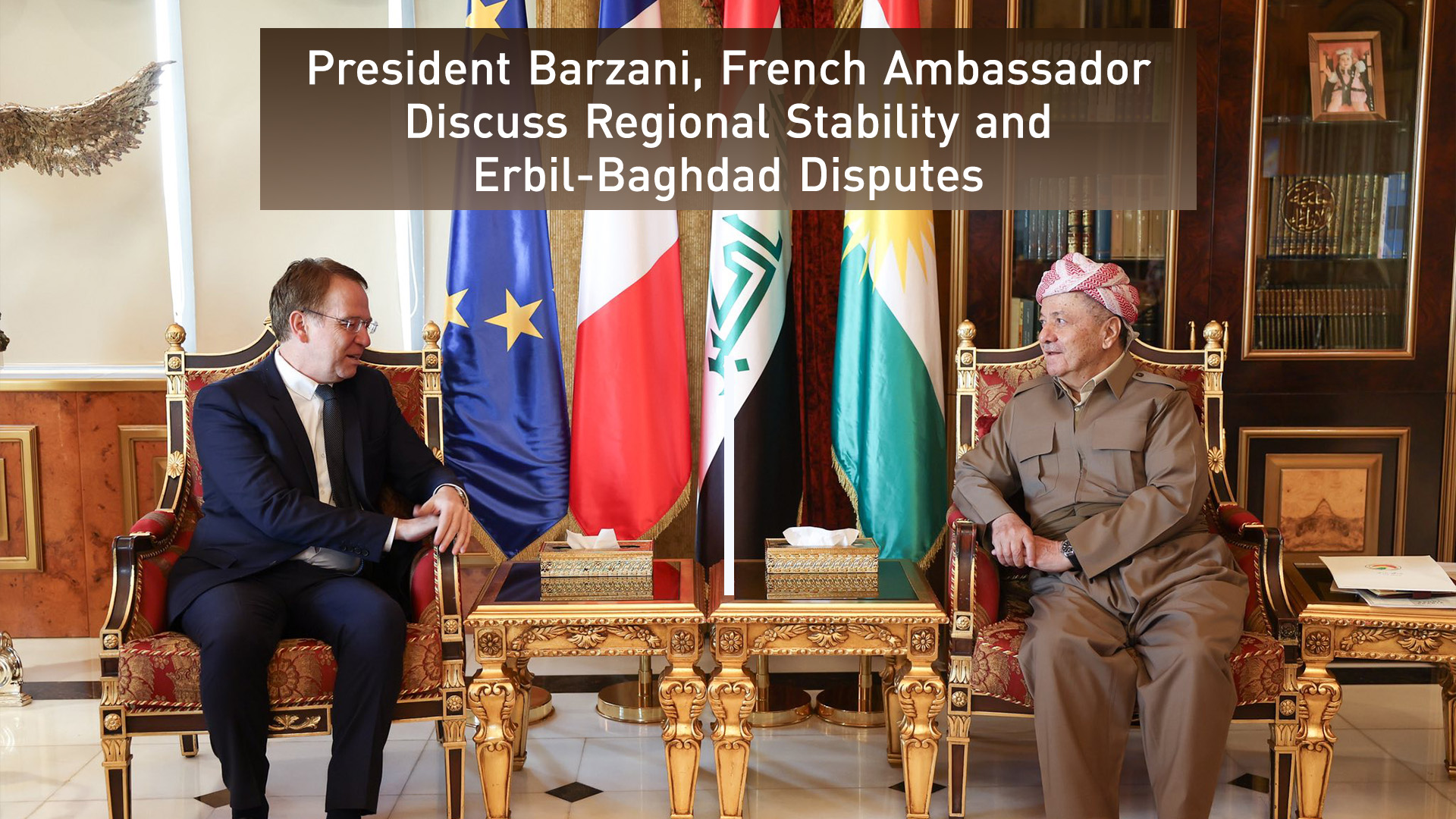 President Masoud Barzani, receiving the French Ambassador to Iraq Patrick Durel, Erbil, Kurdistan Region, June 30, 2025.