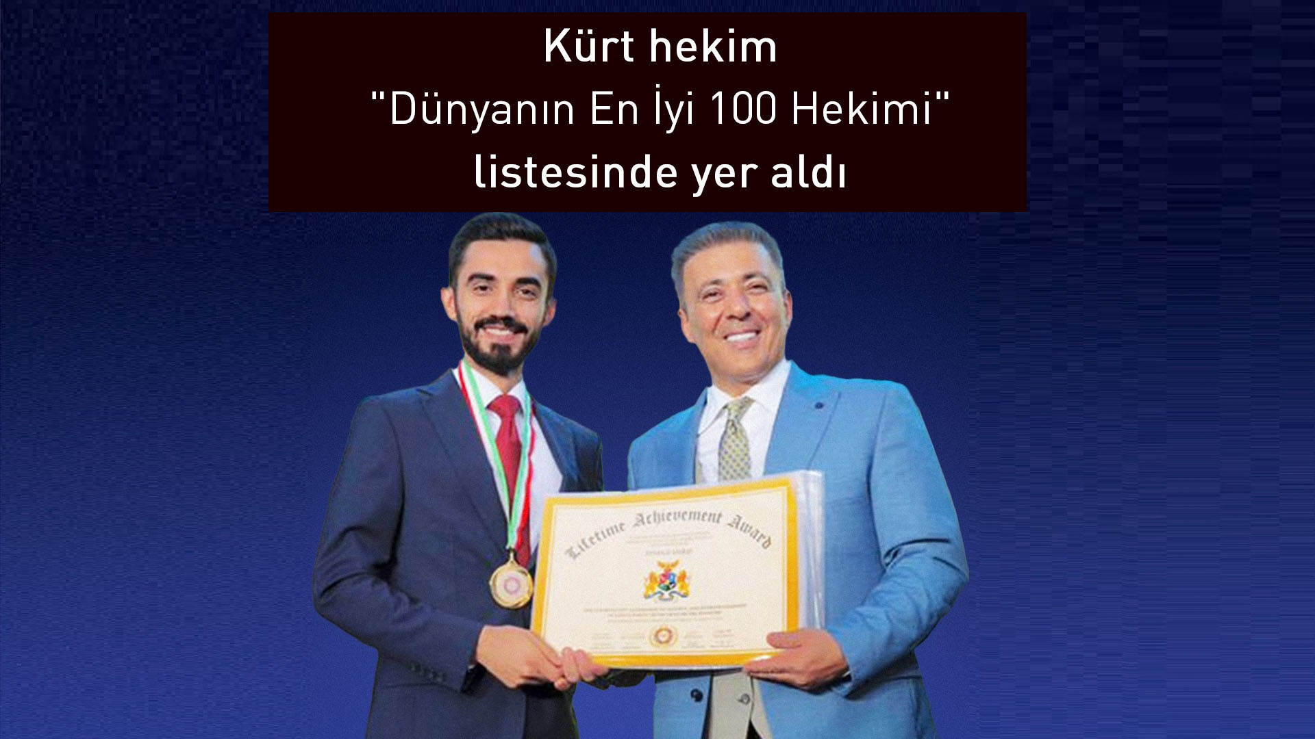 Kürt hekim "Dünyanın En İyi 100 Hekimi" listesinde yer aldı