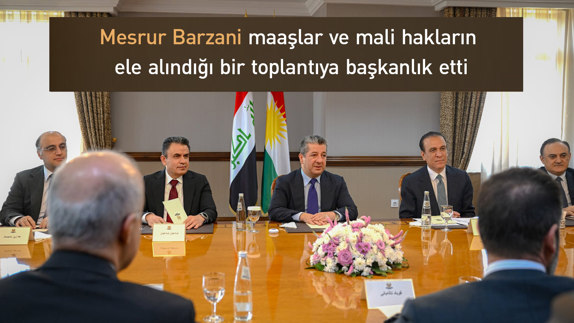 Mesrur Barzani maaşlarla ilgili toplantıya başkanlık etti