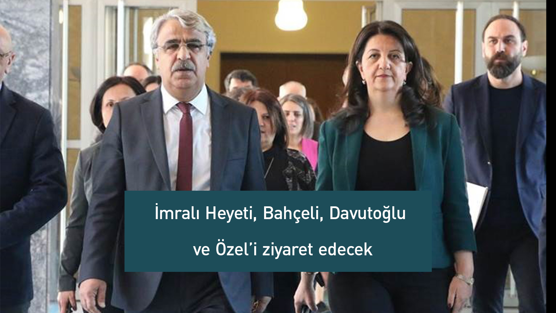DEM Parti heyeti bir kez daha liderler turuna çıkıyor: Ziyaret takvimi belli oldu
