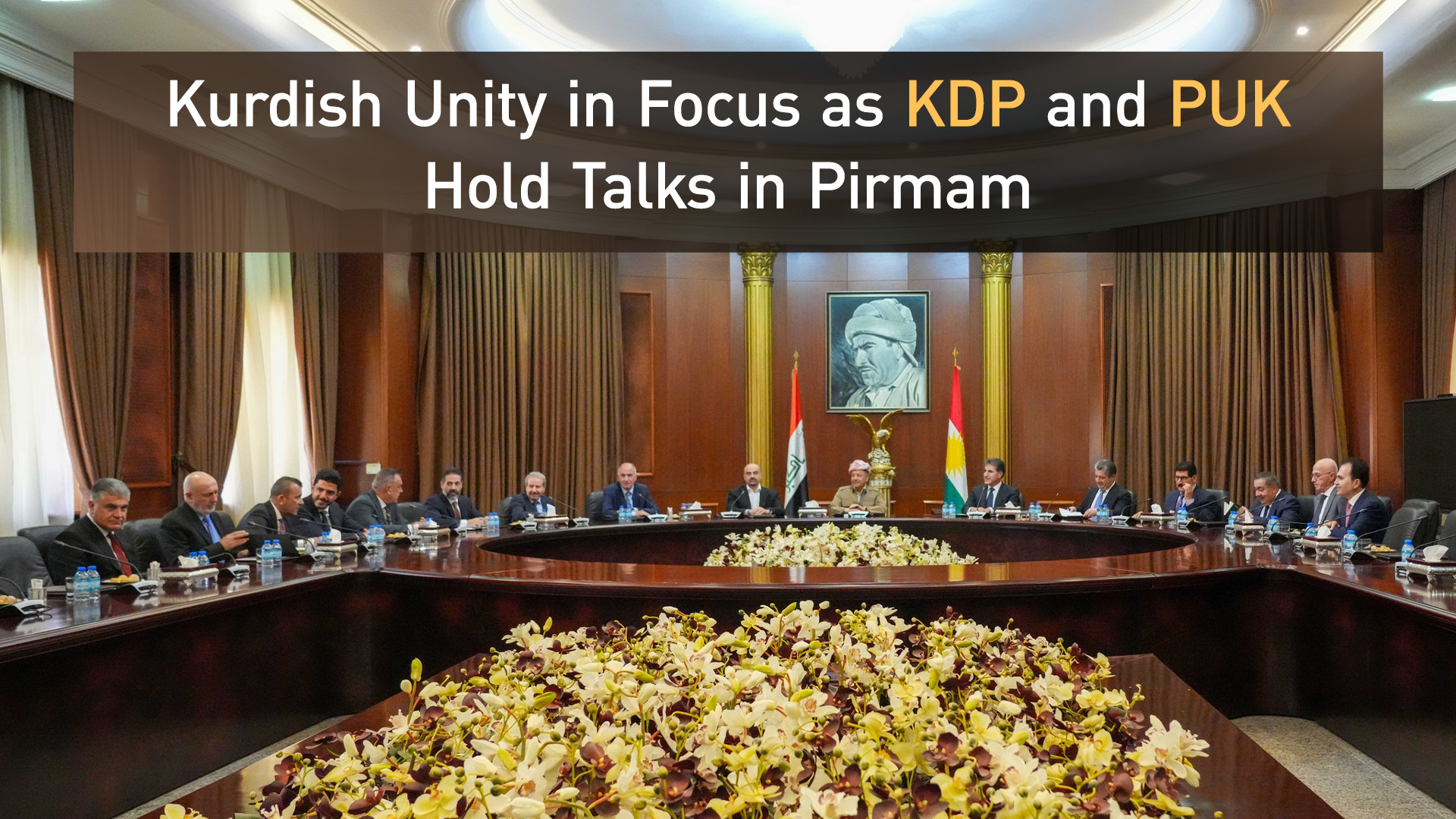 President Masoud Barzani, (C-R) chairing the KDP and PUK joint meeting, in Pirmam, July 14, 2025. (Photo: Kurdistan24)