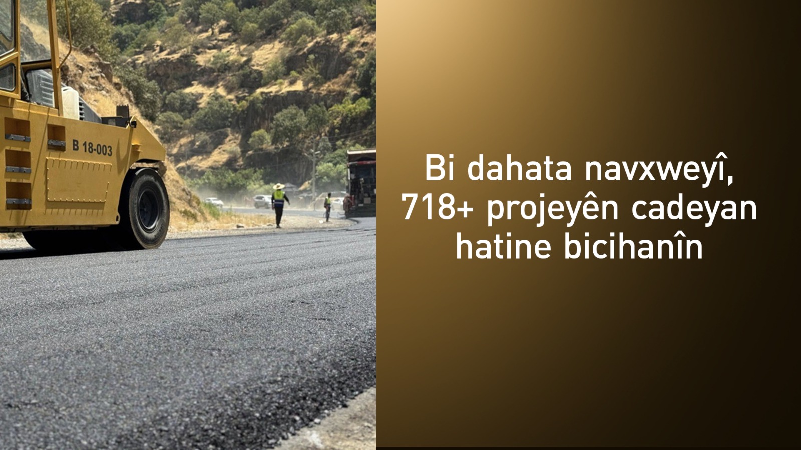 Agirîn Ebdila: Di kabîneya nehê de 718 projeyên cadeyan bi dahata navxweyî hatine bicihanîn