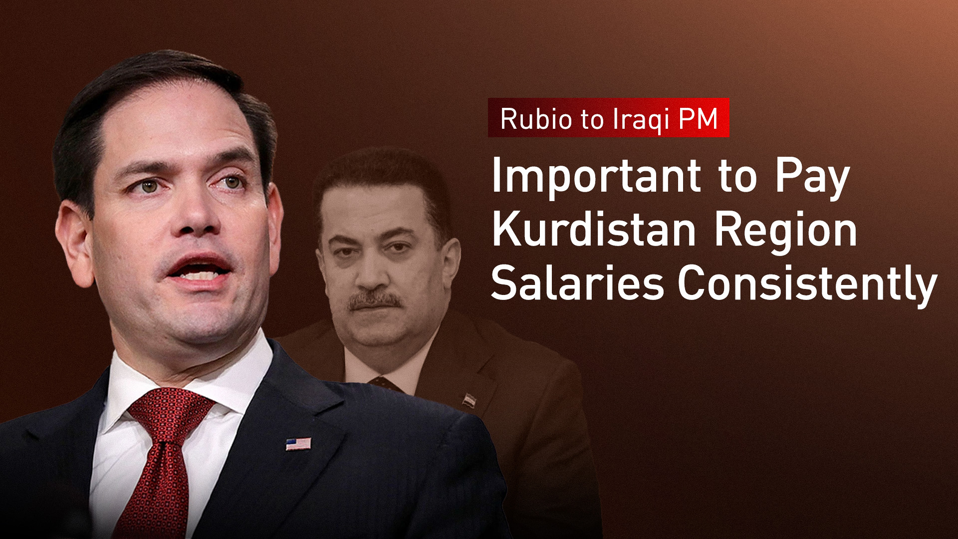 US Secretary of State Marco Rubio and Iraqi PM Mohammed Shia al-Sudani. (Graphic: Kurdistan24)