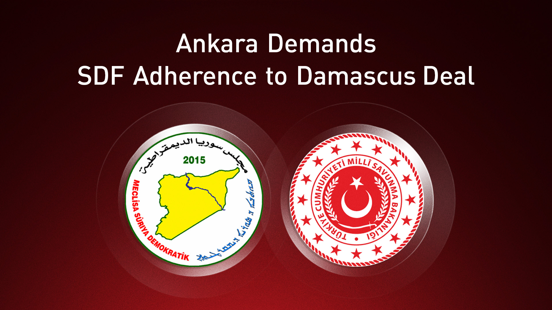 Official logos of Syrian Democratic Forces (L) and Türkiye’s Ministry of National Defense (R). (Photo: Kurdistan24)