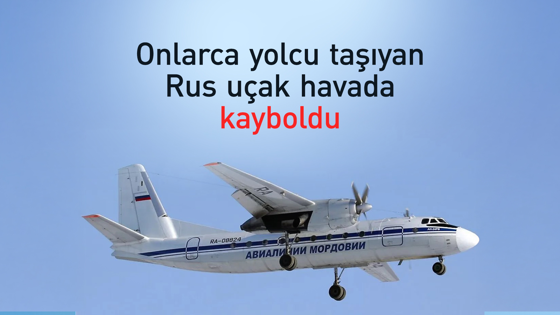Rus yolcu uçağı havada kayboldu!