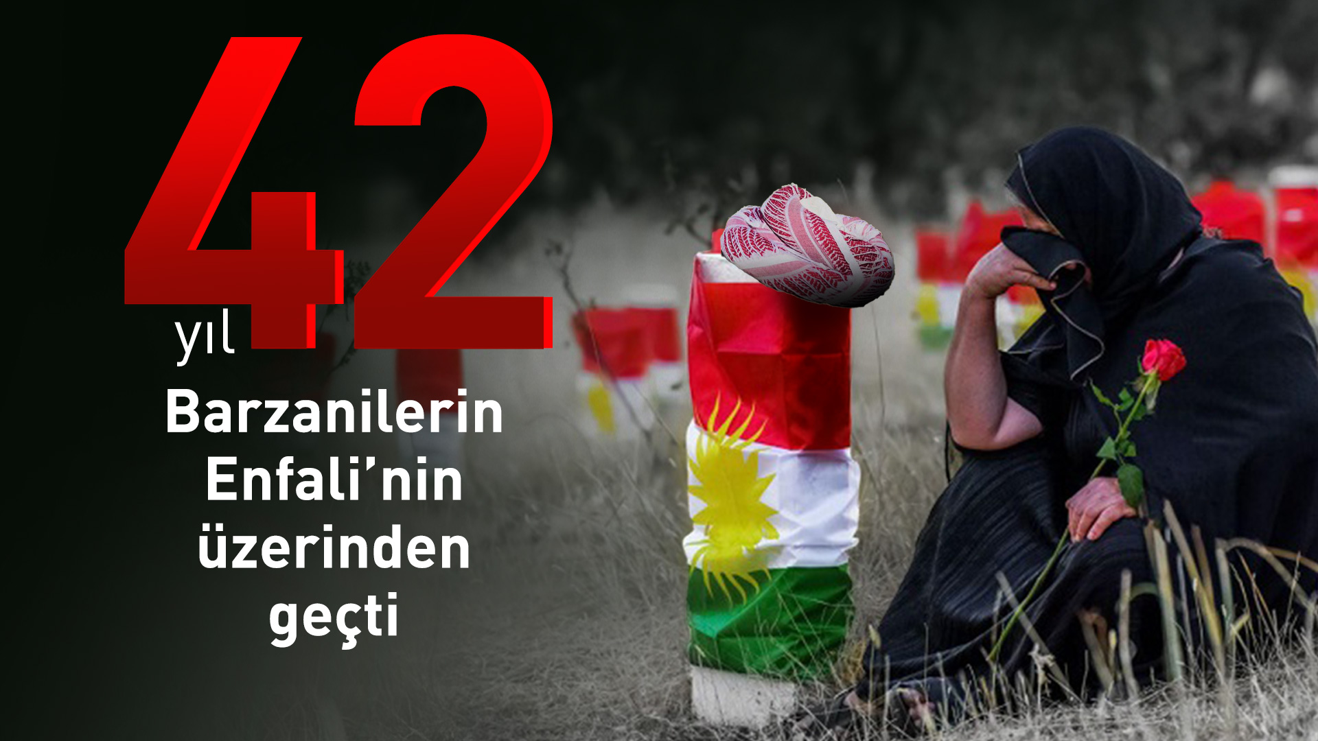 Barzanilerin Enfali'nin üzerinden 42 yıl geçti